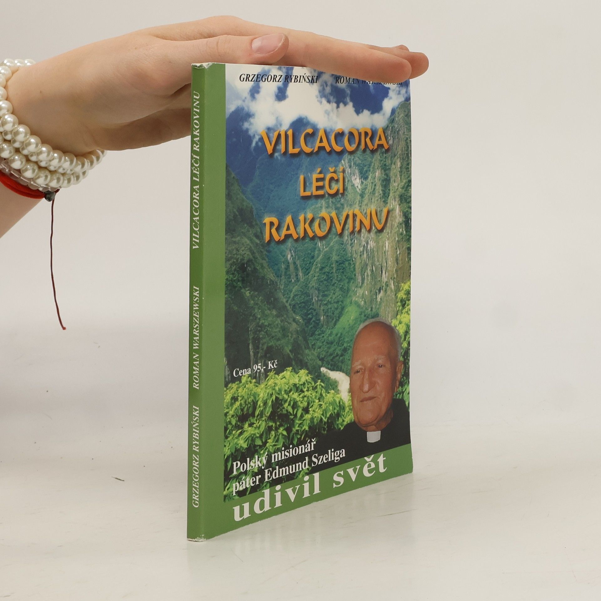 Grzegorz Rybiński Vilcacora léčí rakovinu