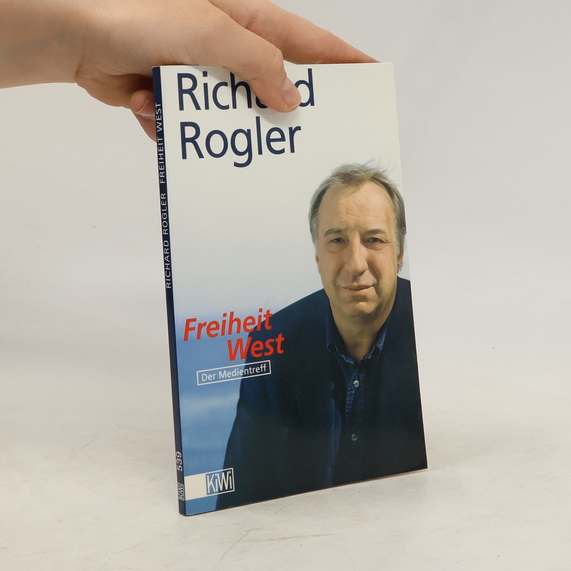 Richard Rogler Freiheit West
