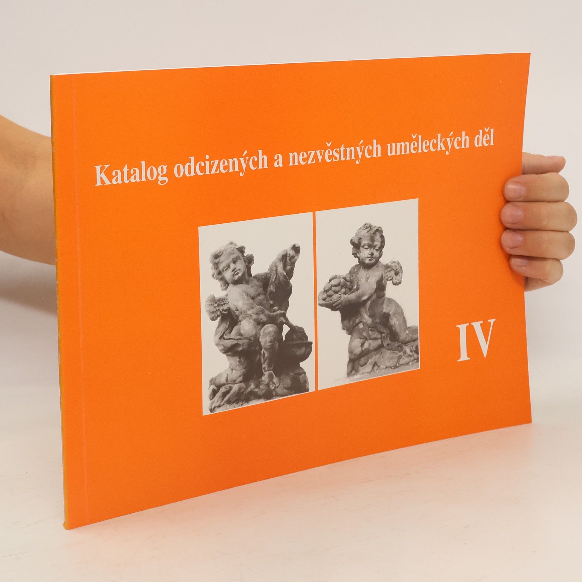 Michaela Ottová Katalog odcizených a nezvěstných uměleckých děl IV