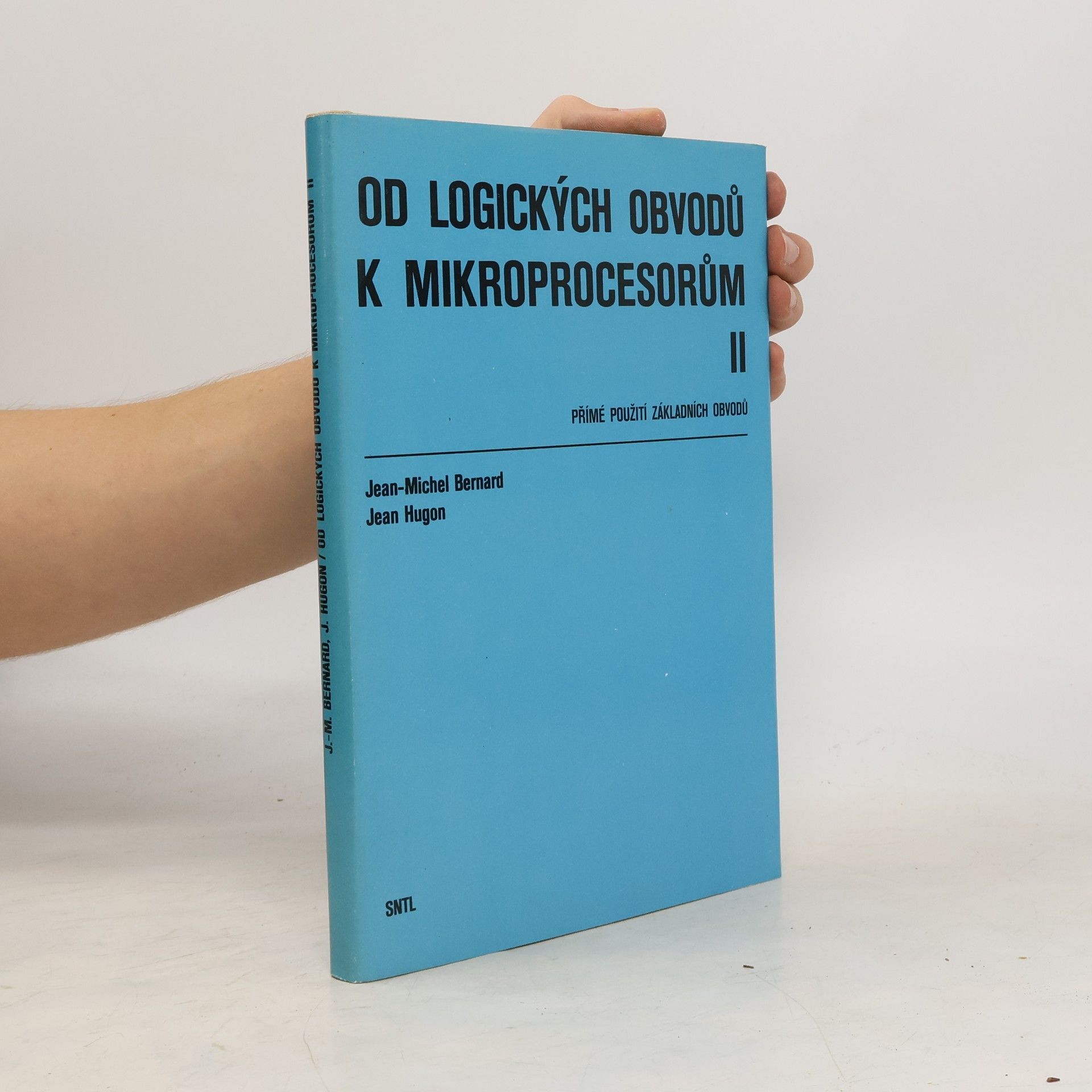 Jean Michel Bernard Od logických obvodů k mikroprocesorům II.