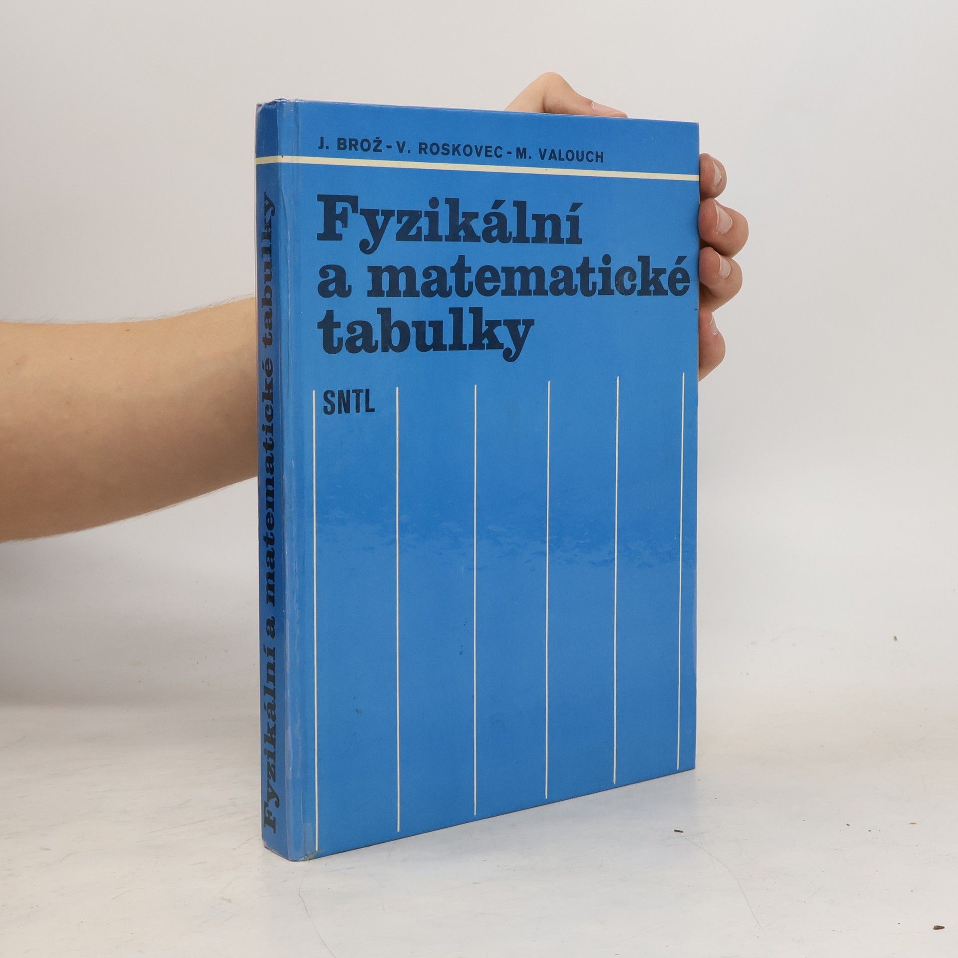 Jaromir Brož Fyzikální a matematické tabulky