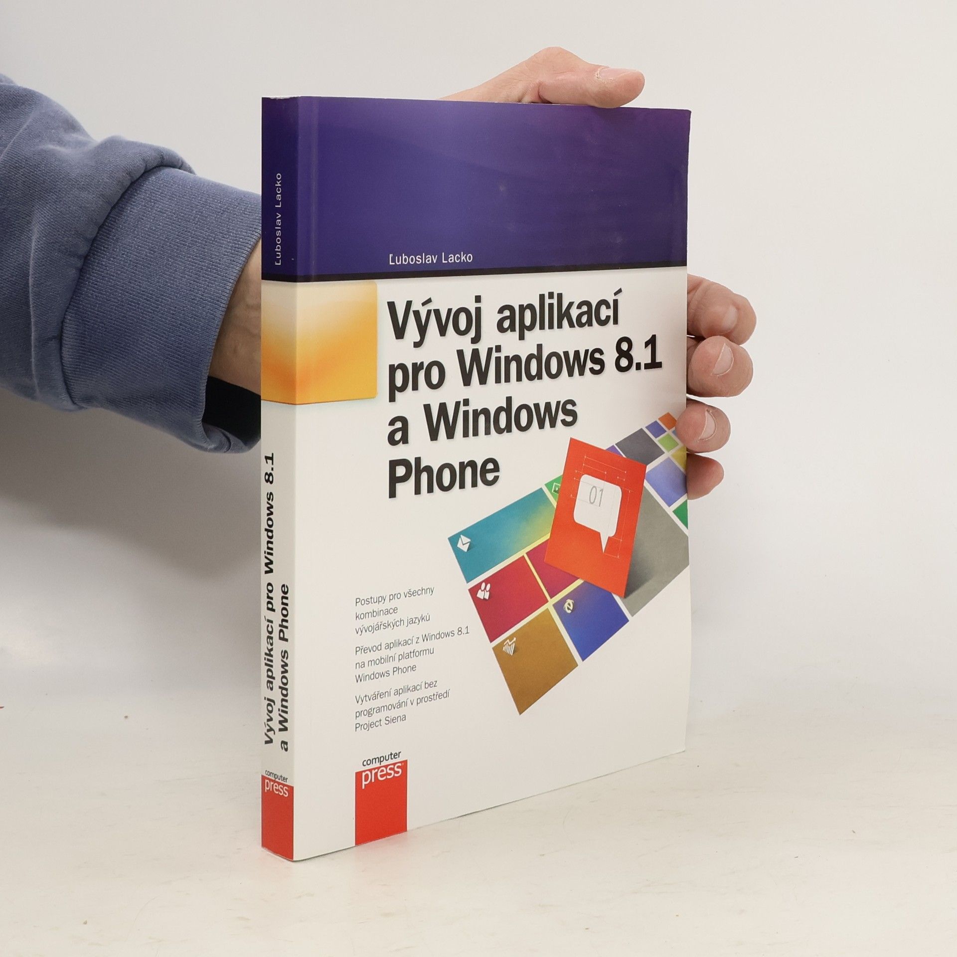 Ľuboslav Lacko Vývoj aplikací pro Windows 8.1 a Windows Phone