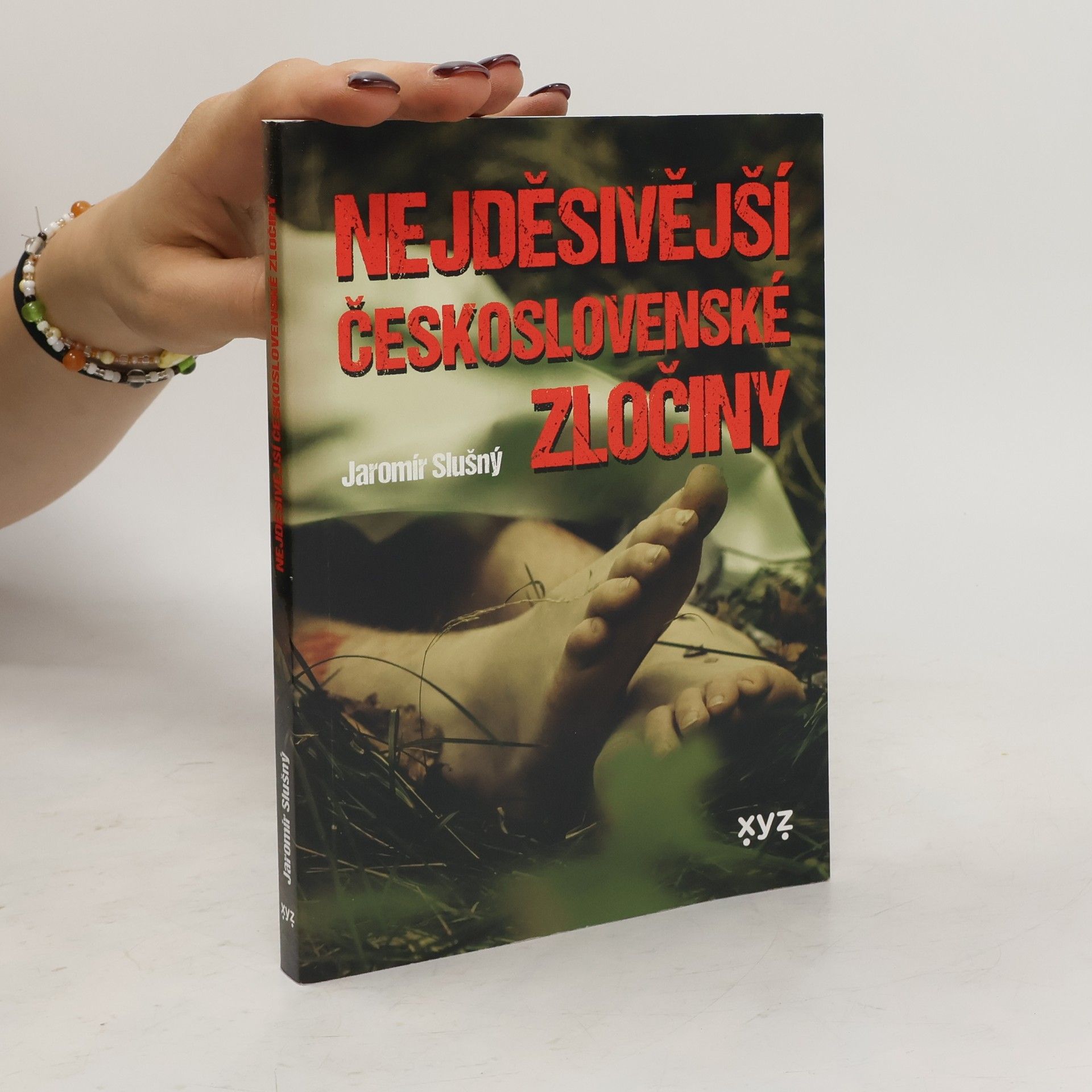 Jaromír Slušný Nejděsivější československé zločiny