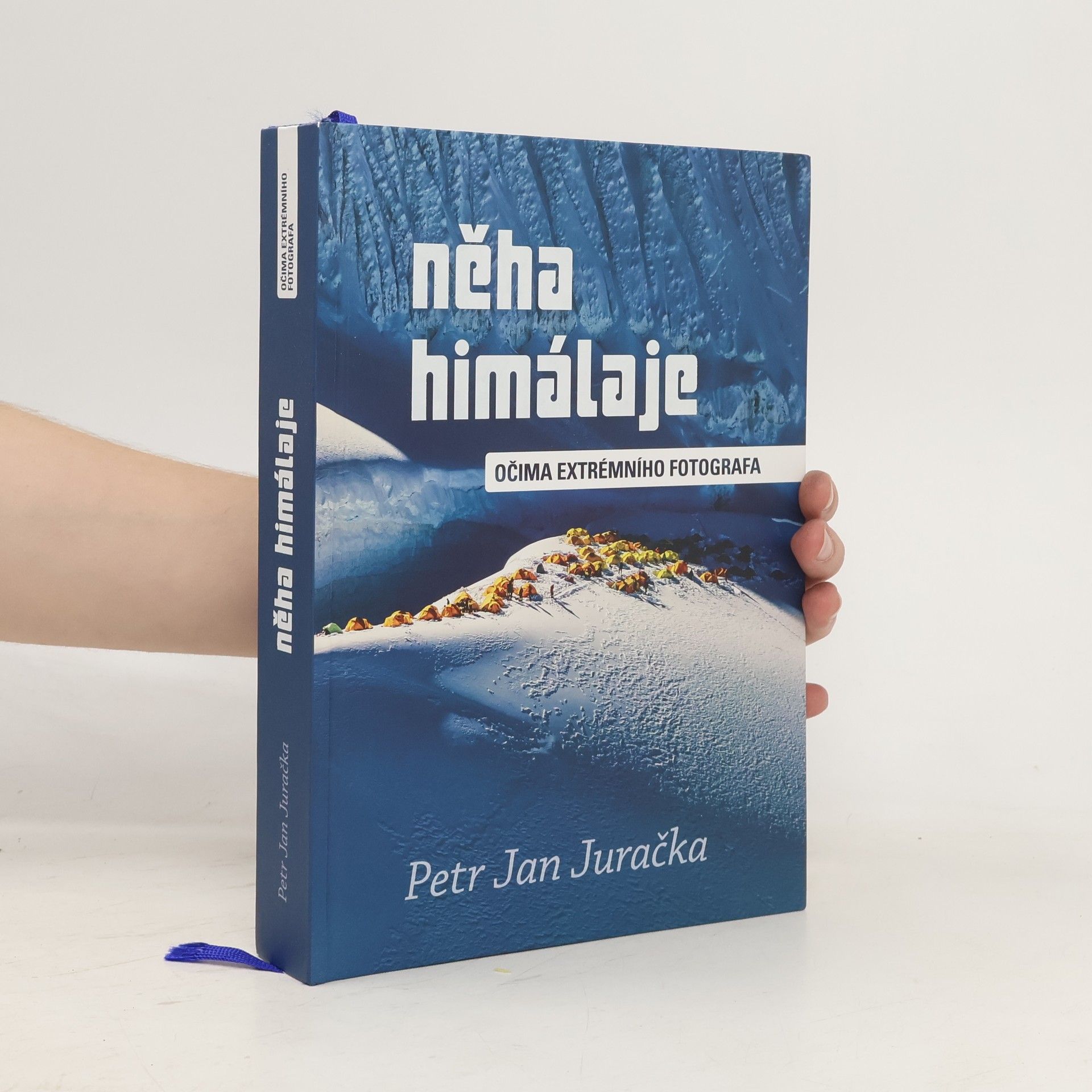 Petr Jan Juračka Něha Himálaje : očima extrémního fotografa