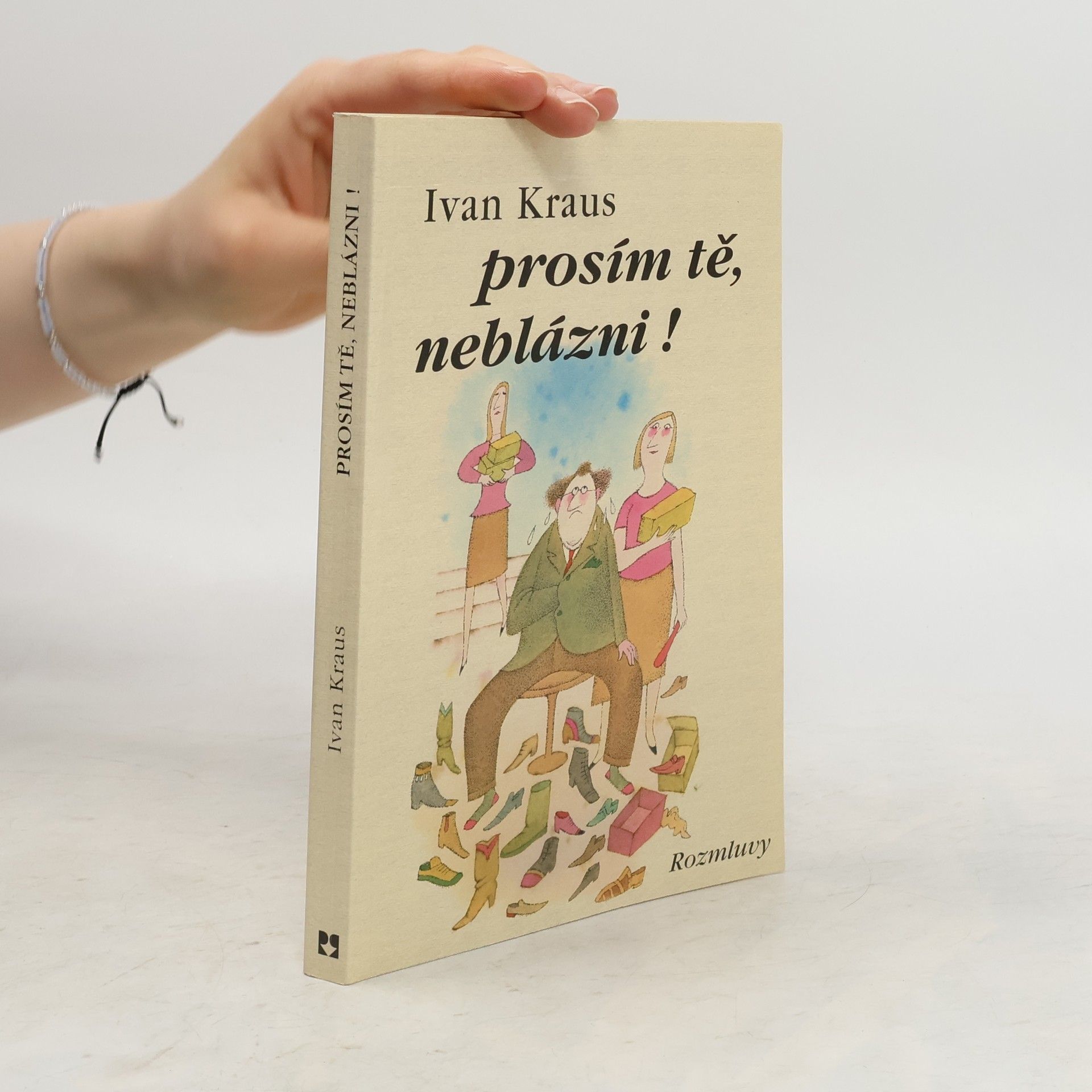 Ivan Kraus Prosím tě, neblázni!
