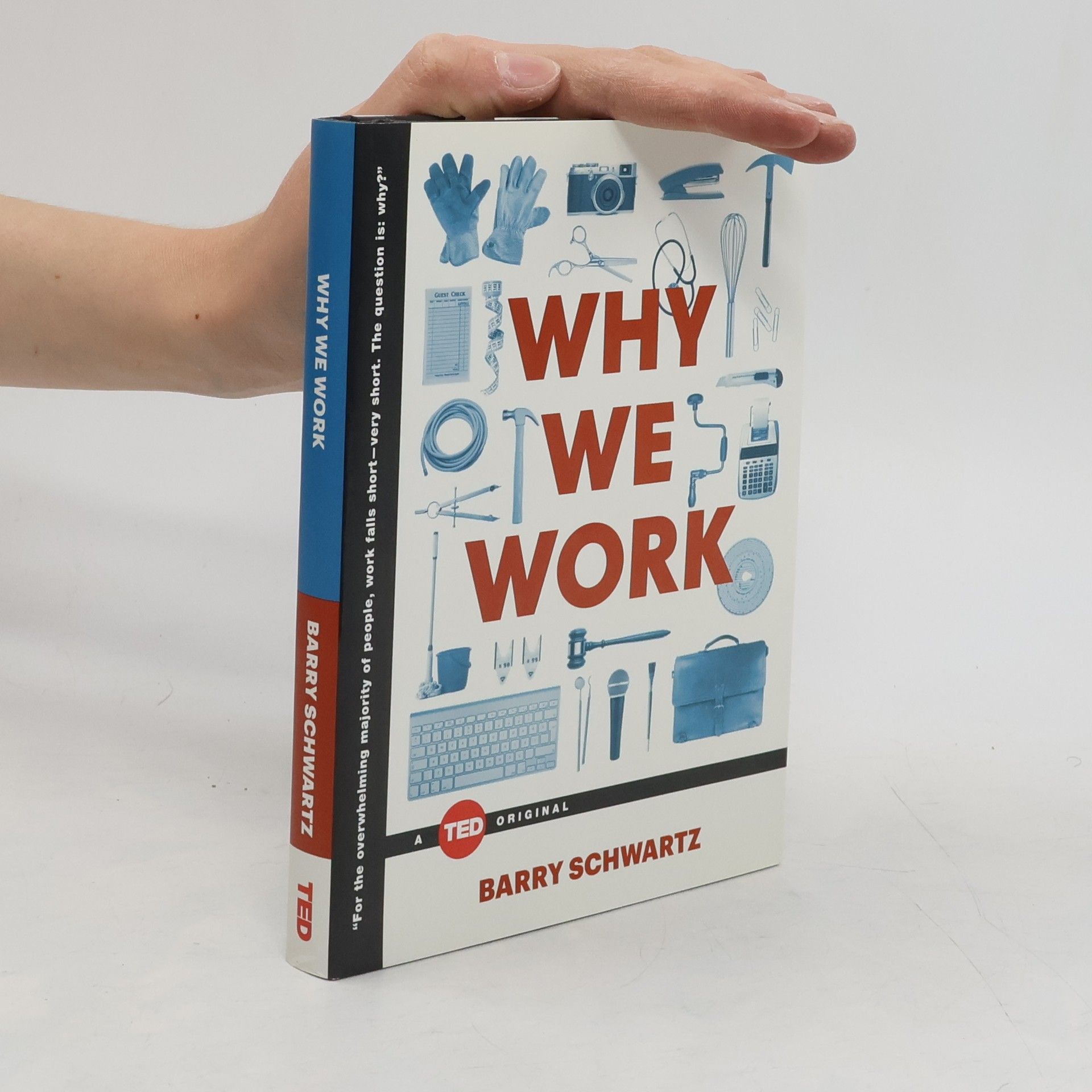 Barry Schwartz Why We Work