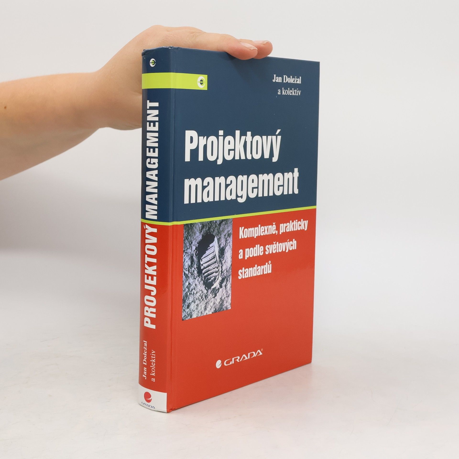 Jan Doležal Projektový management: Komplexně, prakticky a podle světových standardů