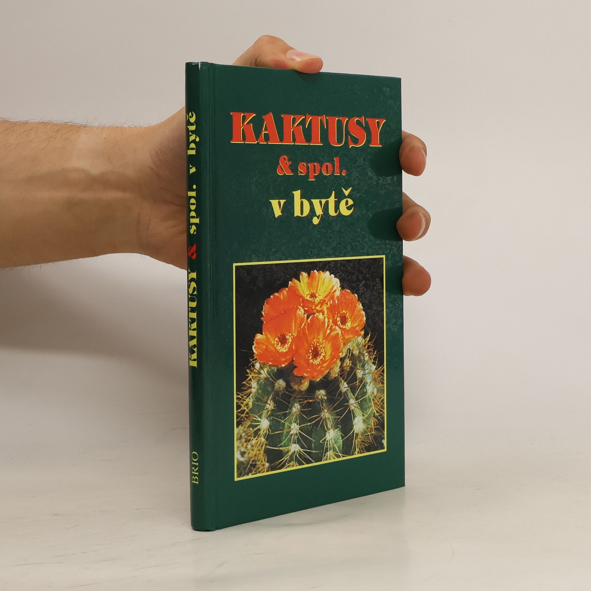 Jan Gratias Kaktusy & spol. v bytě