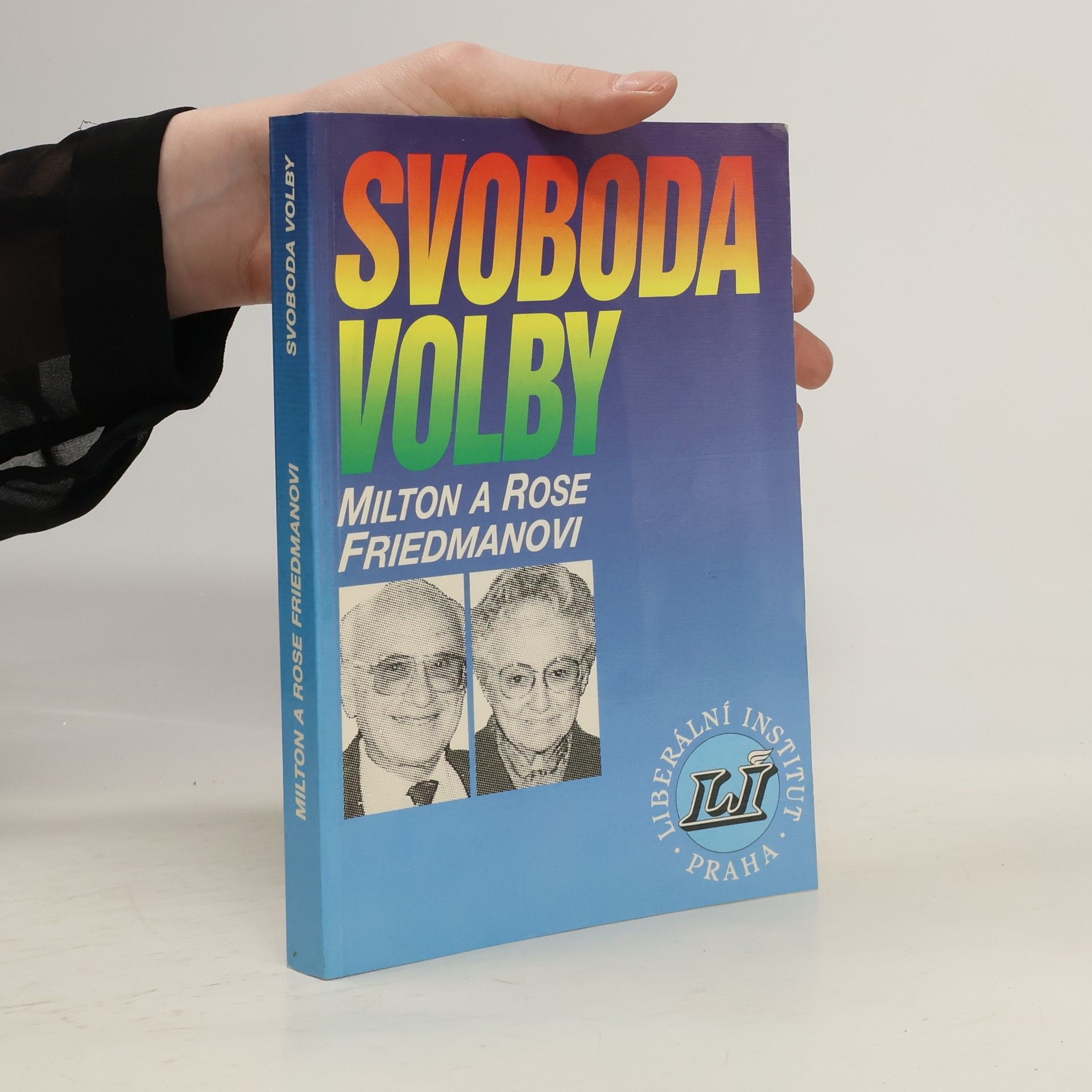 Milton Friedman Svoboda volby
