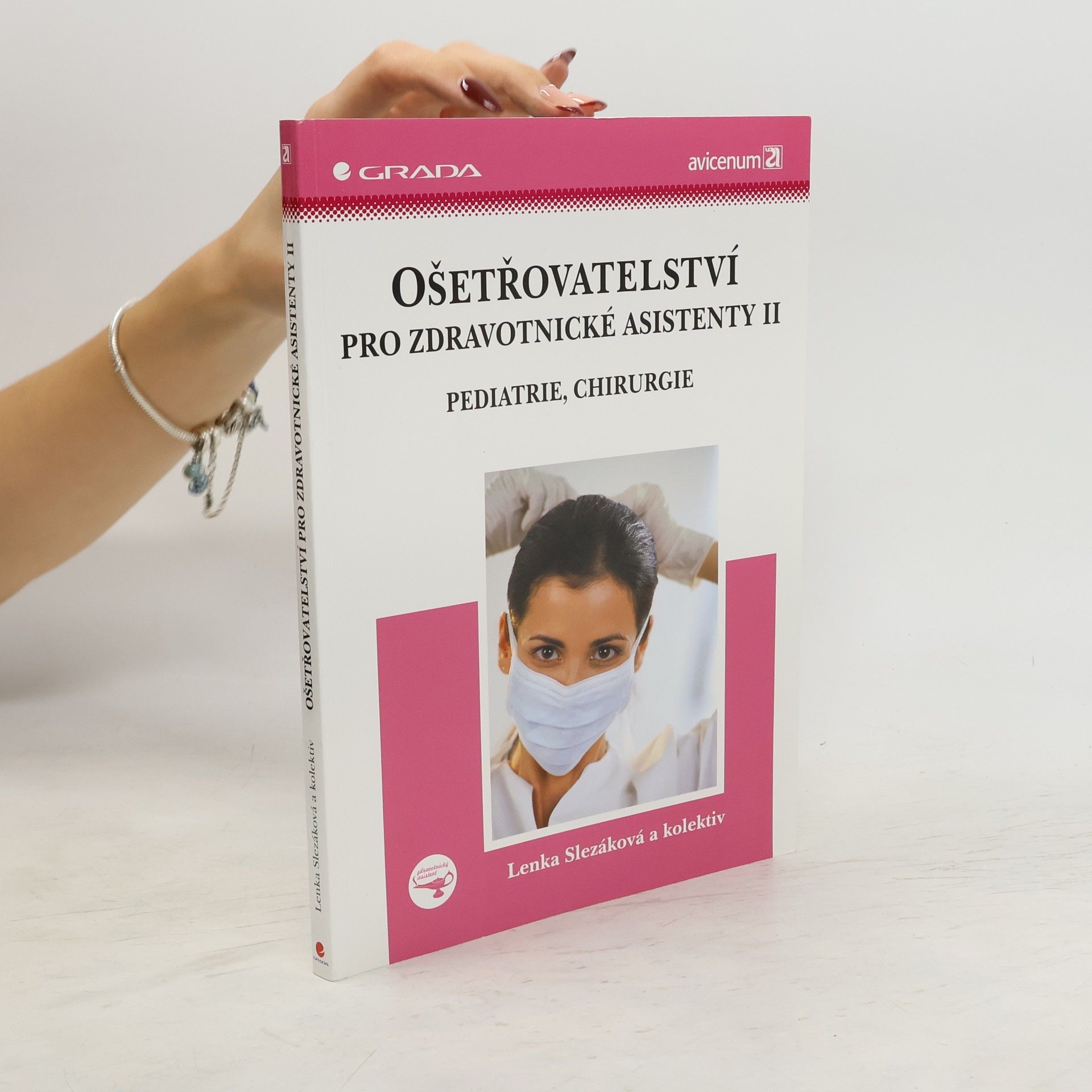 Lenka Slezáková Ošetřovatelství pro zdravotnické asistenty II