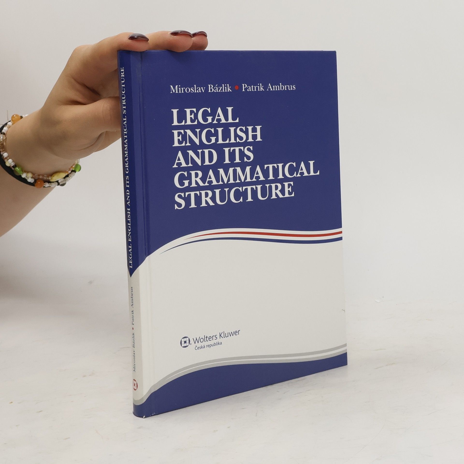 Miroslav Bázlik Legal English And Its Grammatical Structure