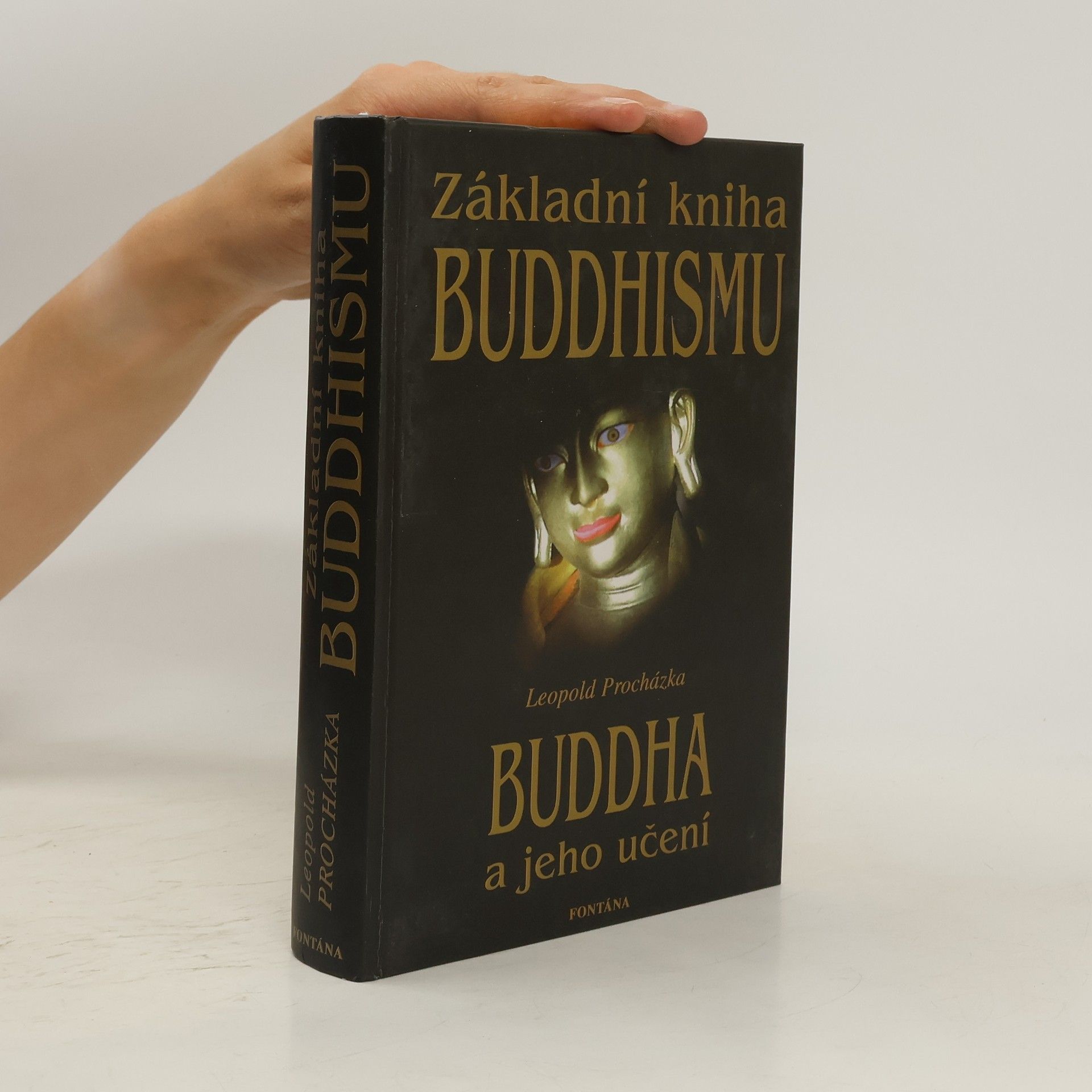 Leopold Procházka Základní kniha buddhismu: Buddha a jeho učení