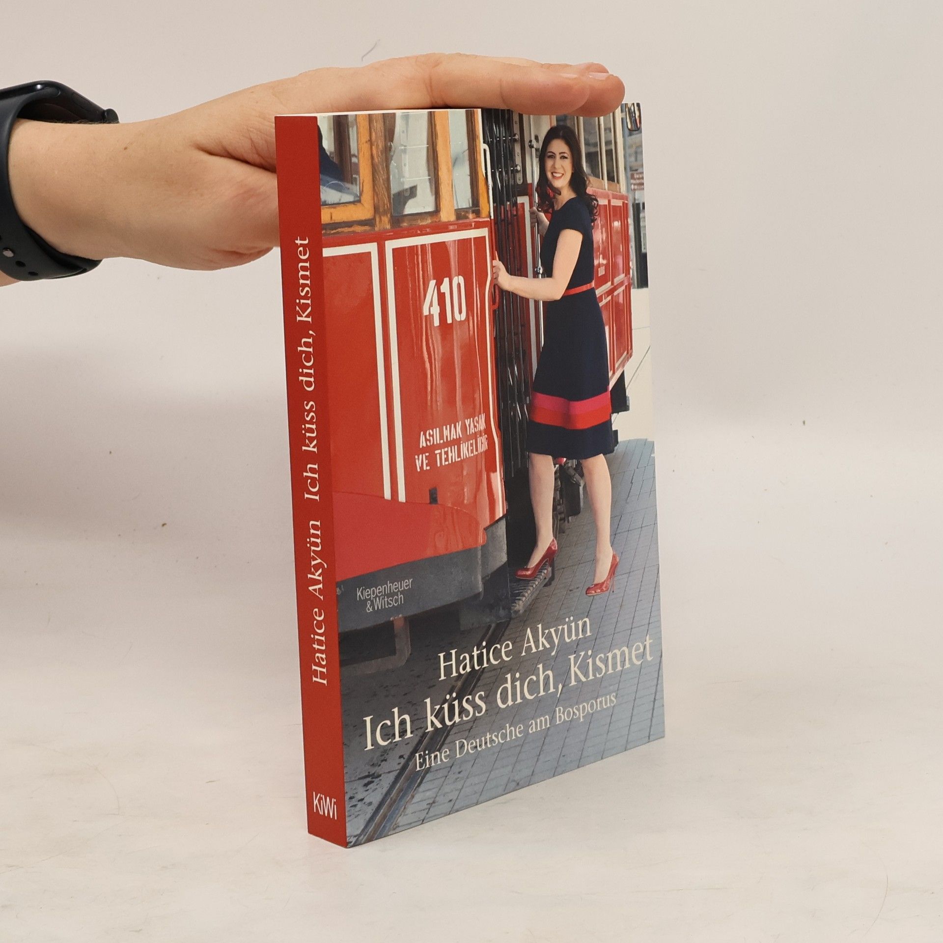 Hatice Akyün Ich küss dich, Kismet