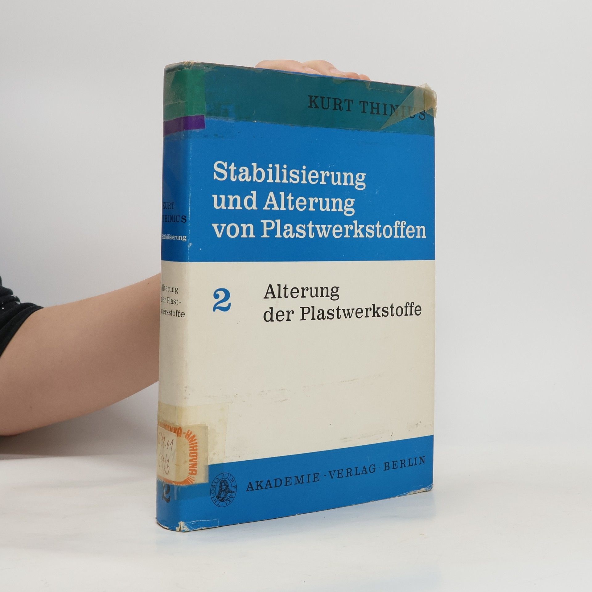 Kurt Thinius Stabilisierung und Alterung von Plastwerkstoffen 2. Alterung der Plastwerkstoffe