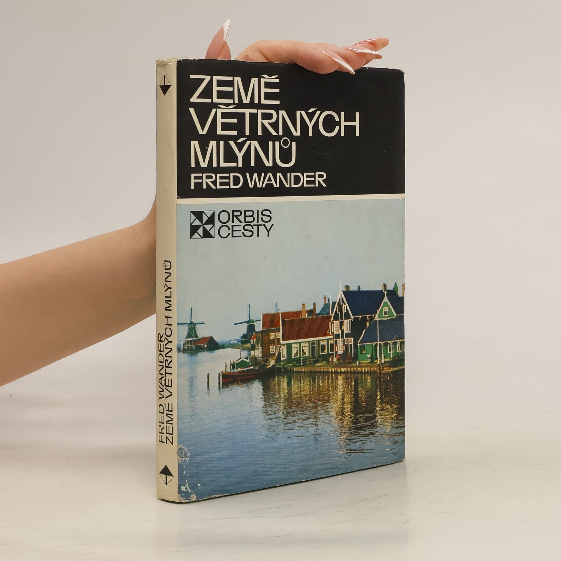 Fred Wander Země větrných mlýnů