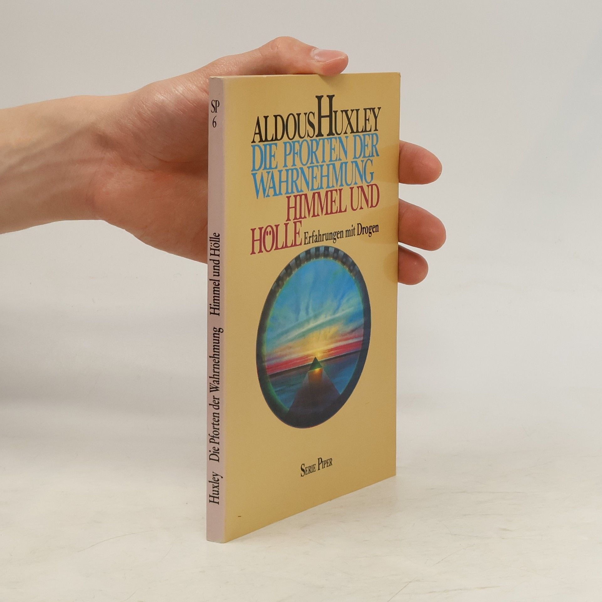 Aldous Huxley Die Pforten der Wahrnehmung