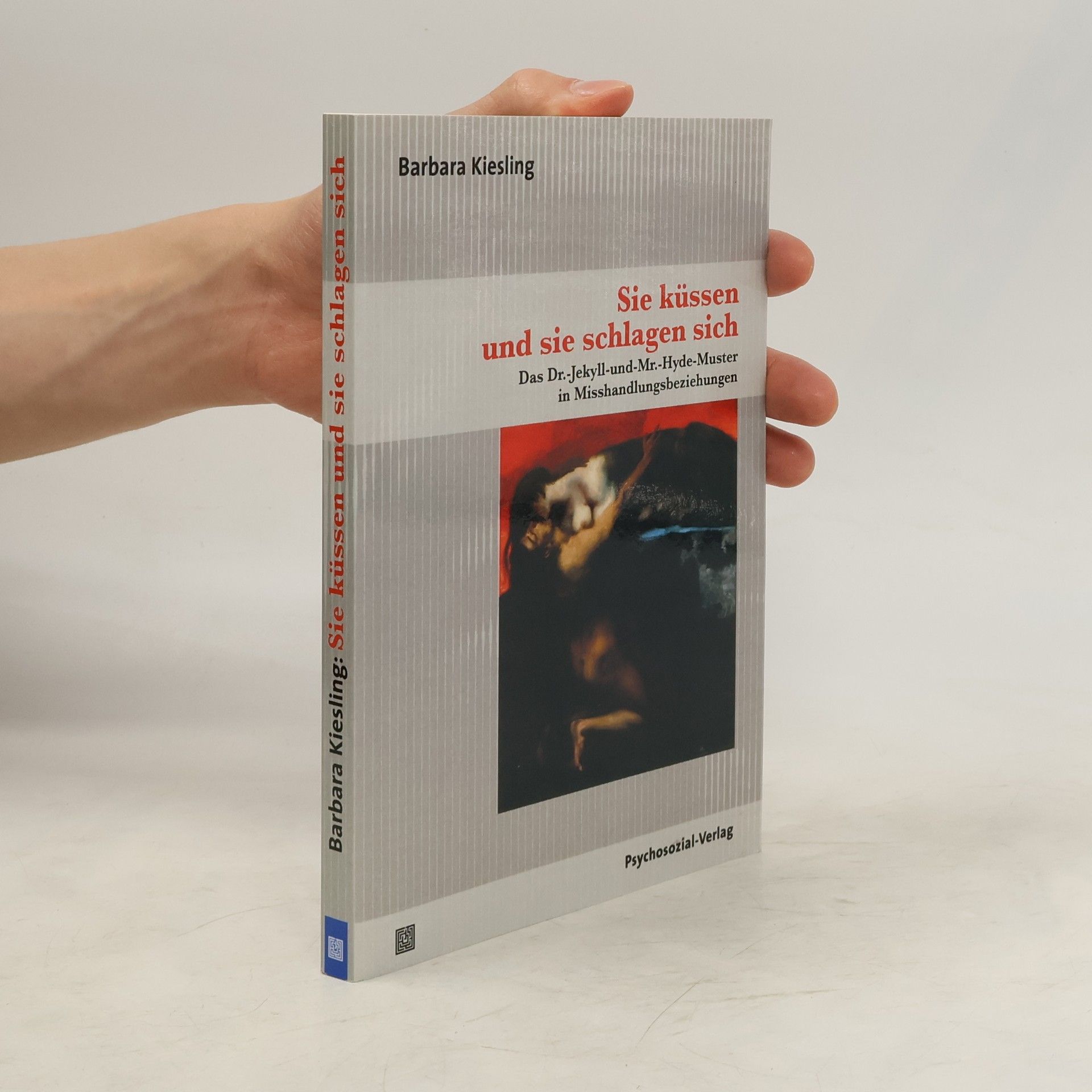 Barbara Kiesling Sie küssen und sie schlagen sich