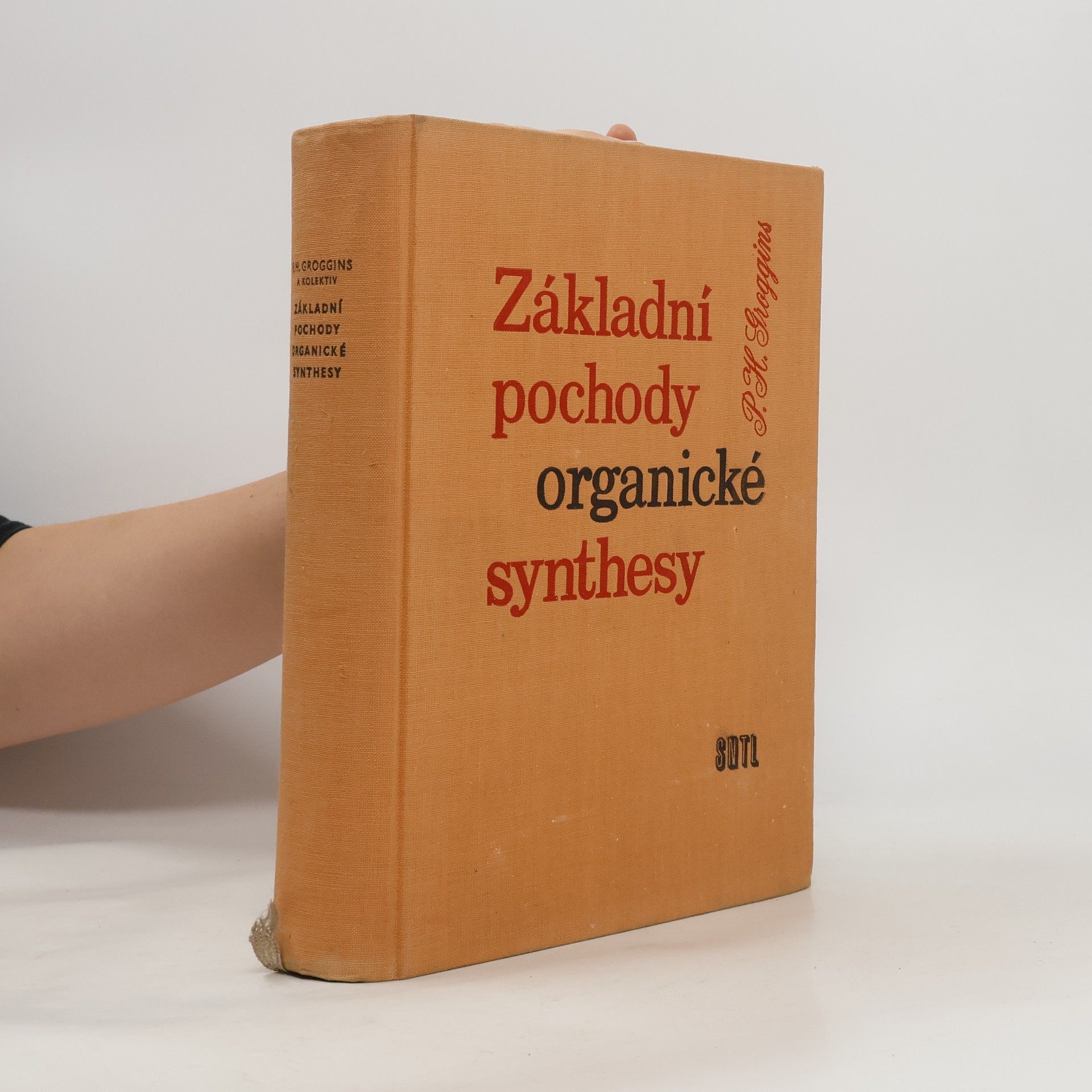 Philip Herkimer Groggins Základní pochody organické synthesy