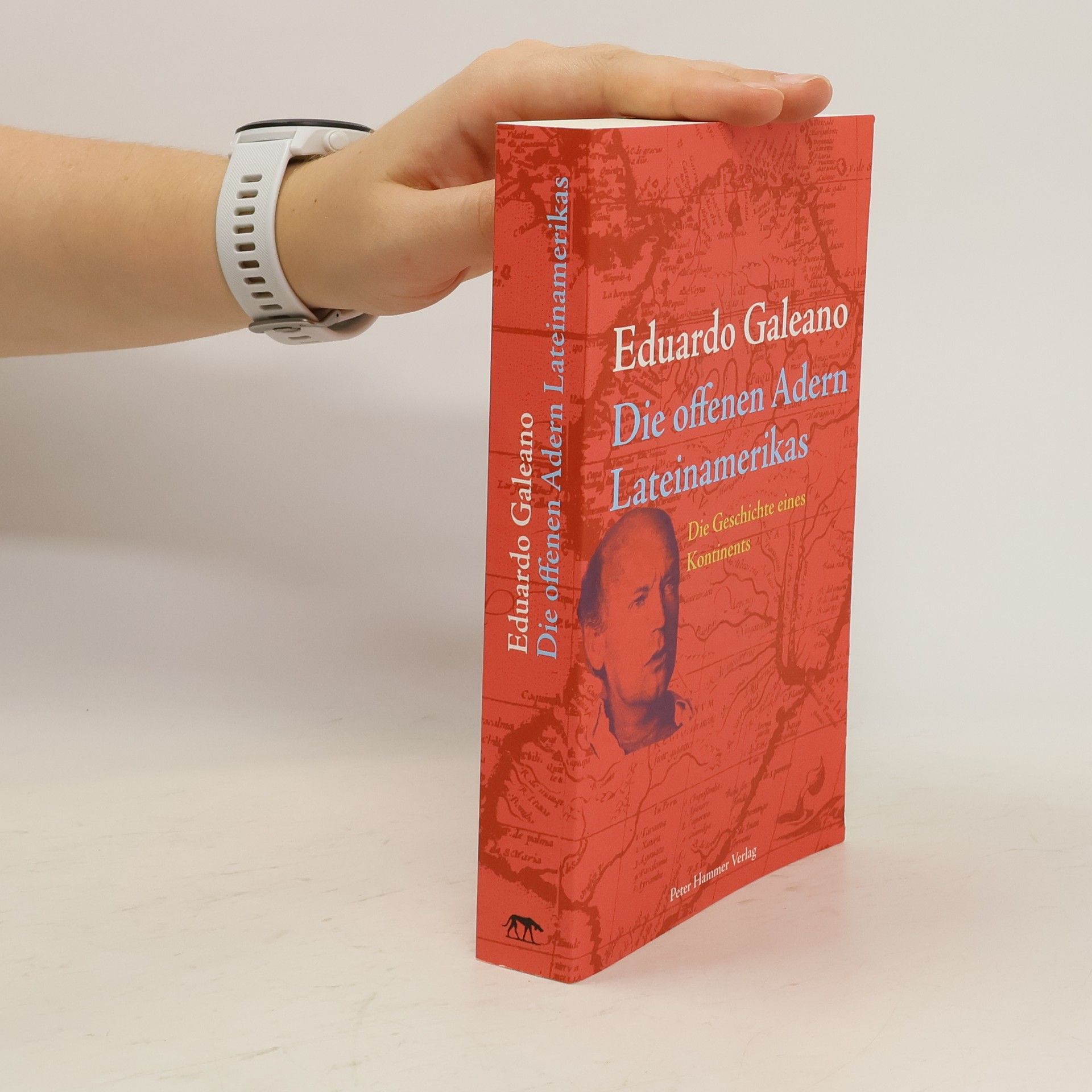 Eduardo Galeano Die offenen Adern Lateinamerikas