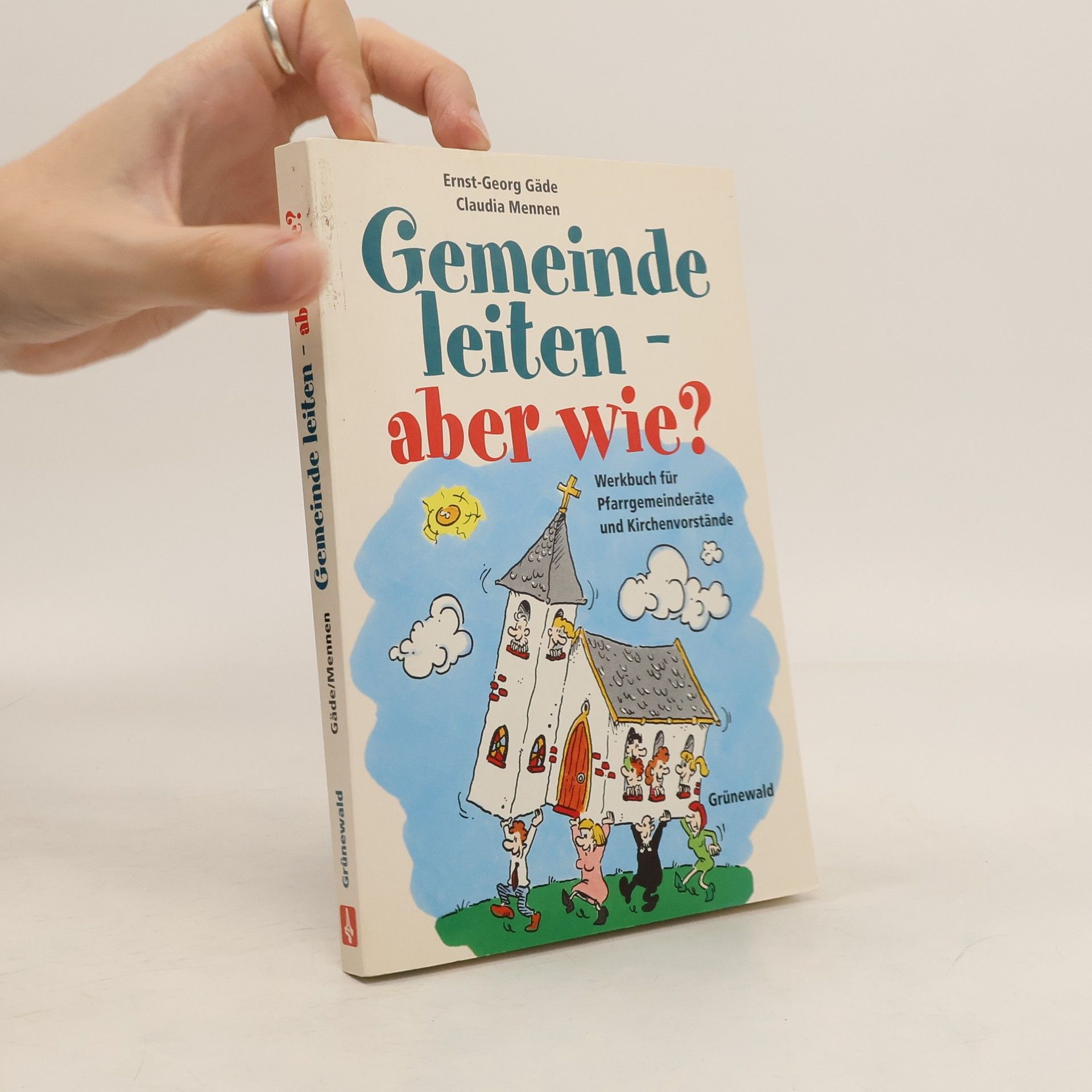 Ernst-Georg Gäde Gemeinde leiten - aber wie?