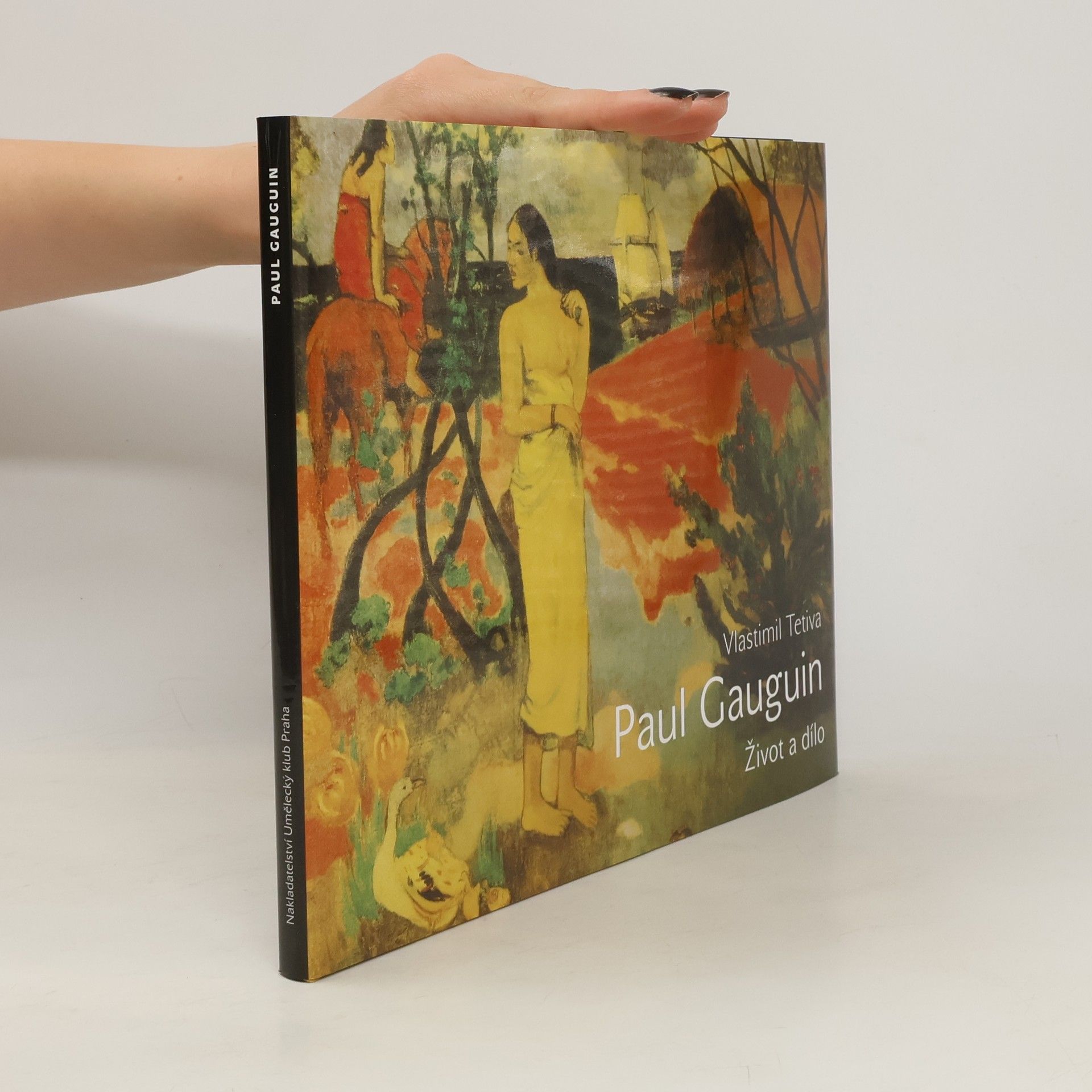 Vlastimil Tetiva Paul Gauguin : život a dílo