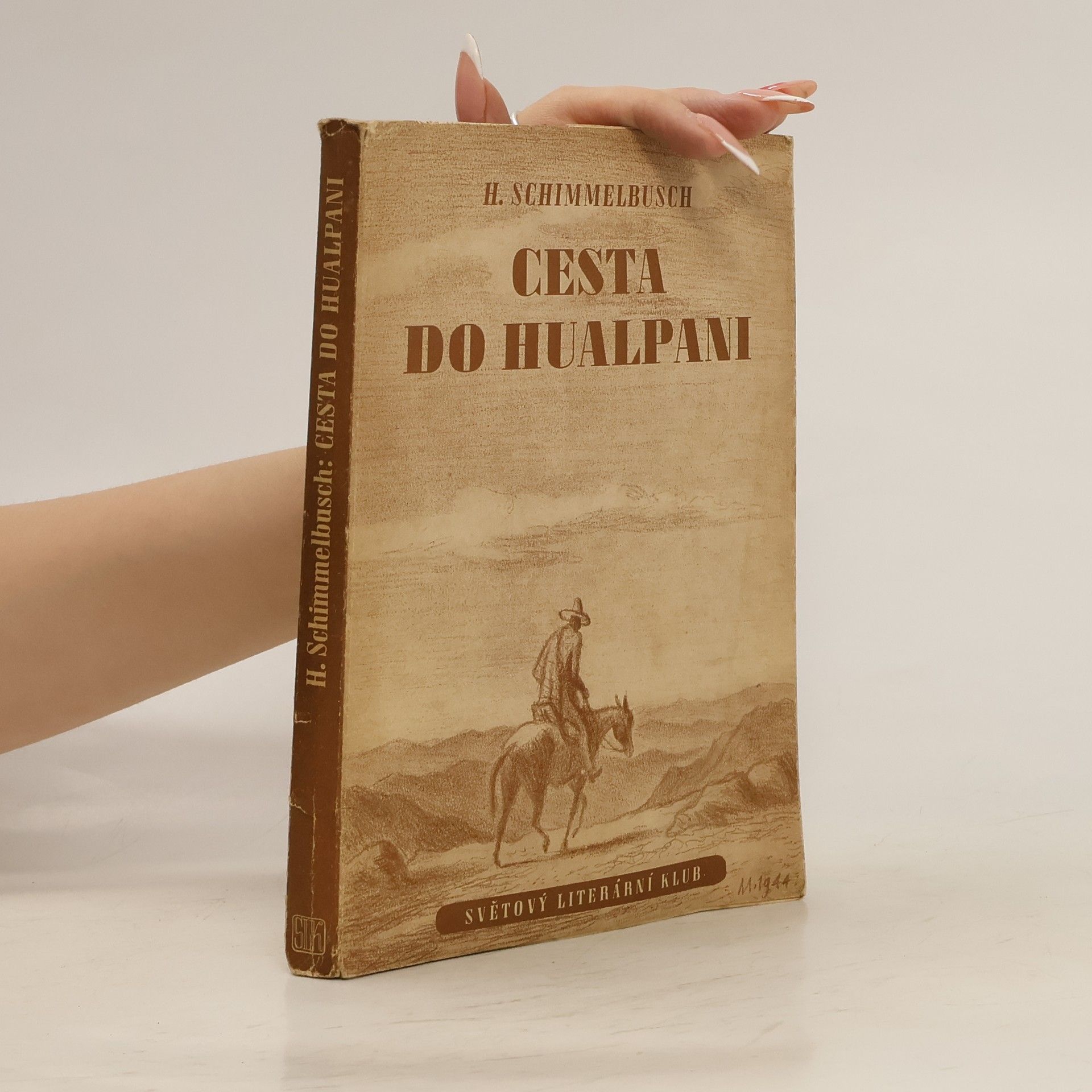 Heinz Schimmelbusch Cesta do Hualpani