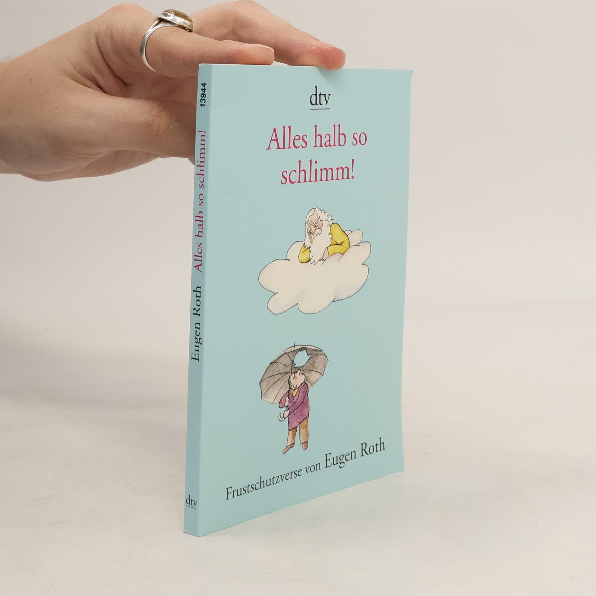 Eugen Roth Alles halb so schlimm!