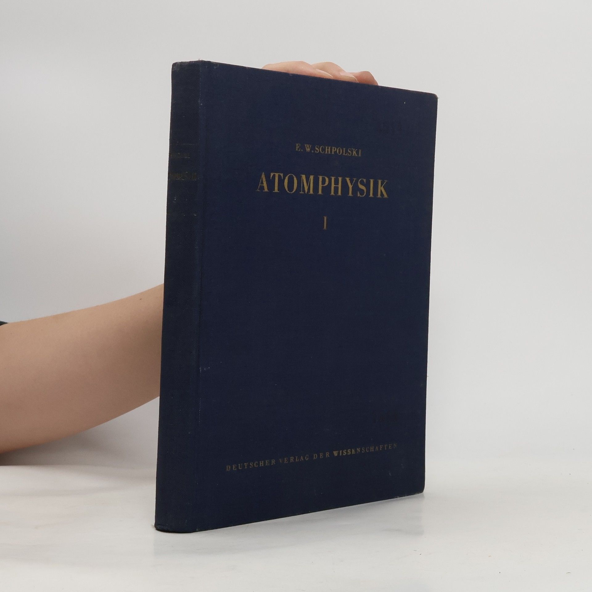 E. W. Schpolski Atomphysik I.