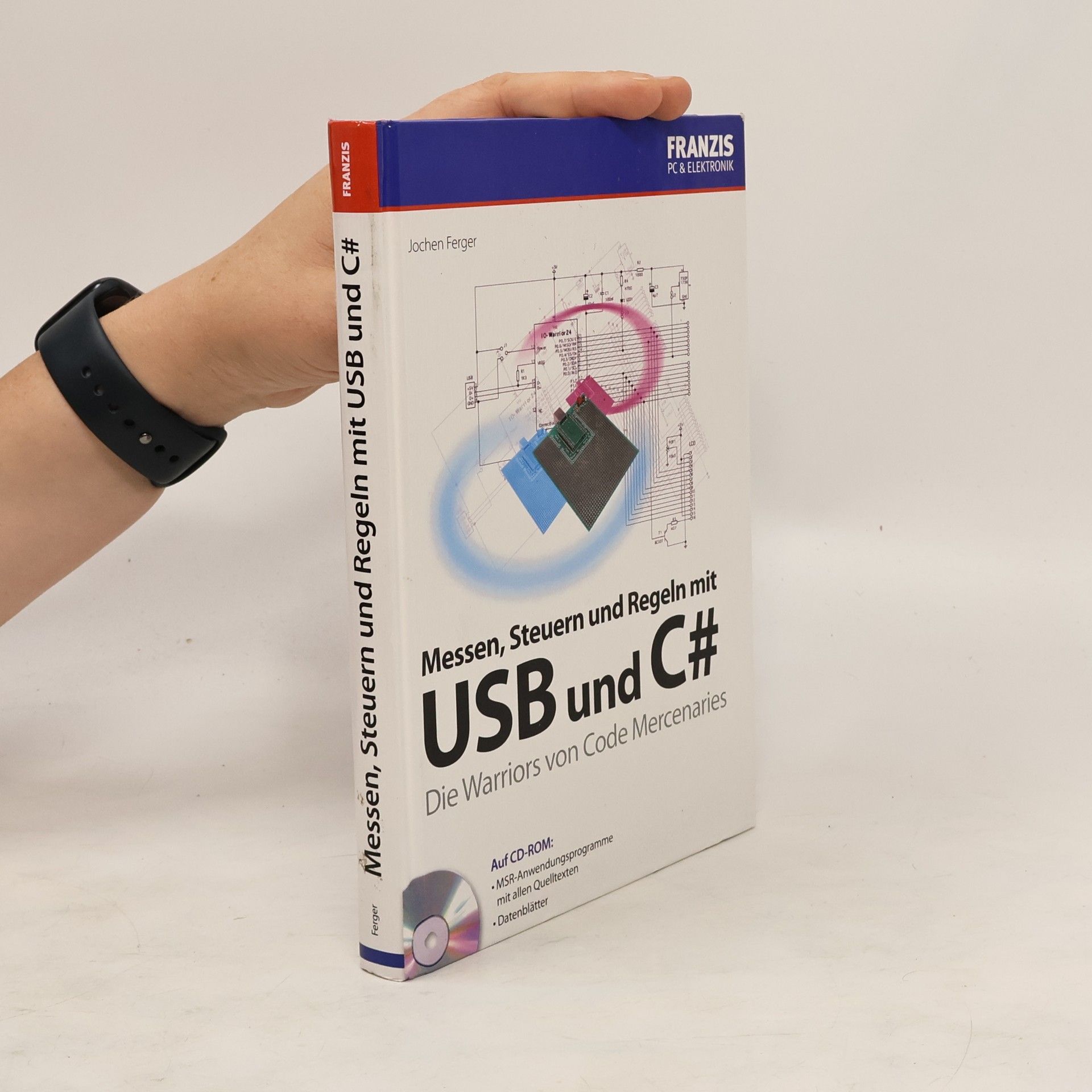 Jochen Ferger Messen, Steuern und Regeln mit USB und C#