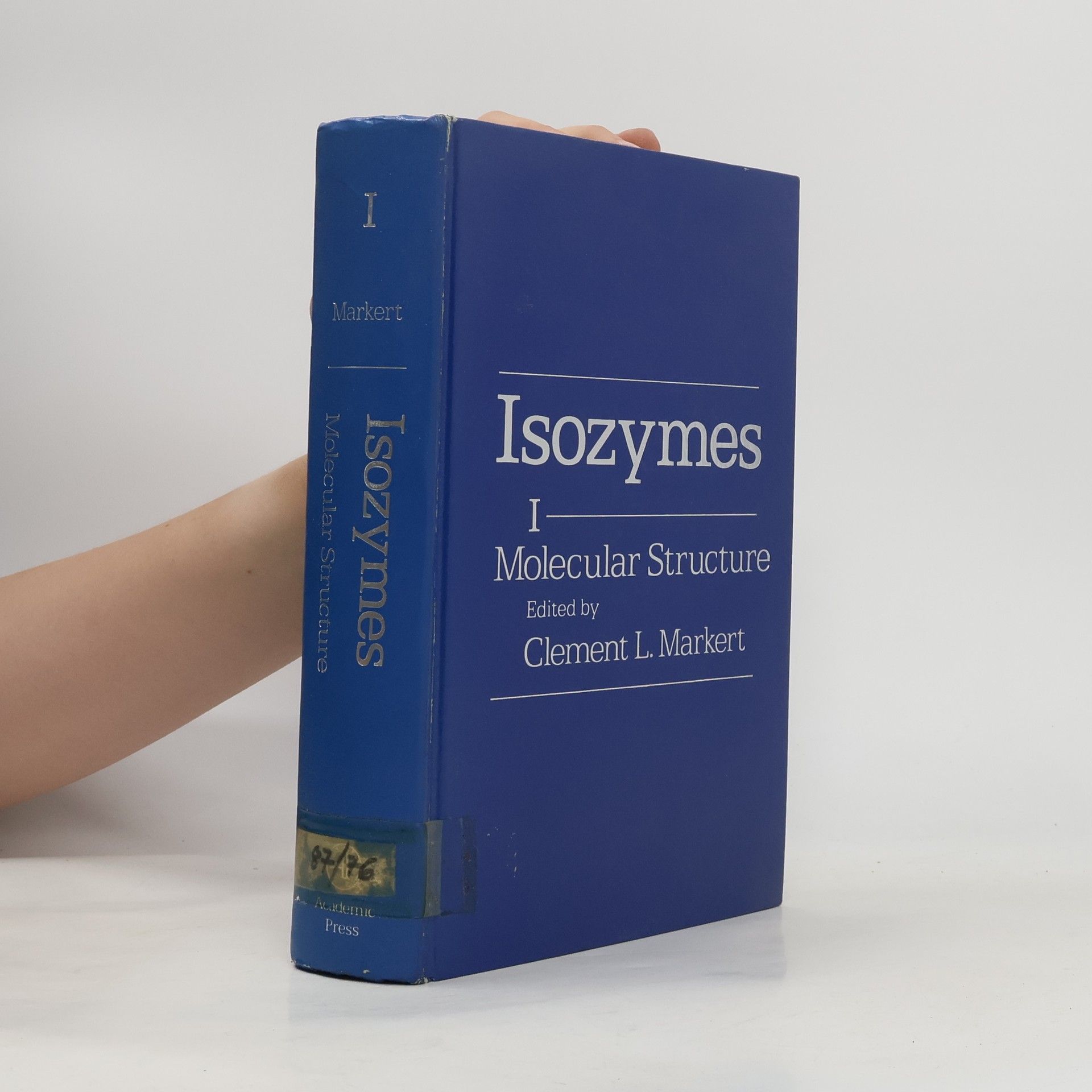 Clement L. Markert Isozymes. Vol. 1, Molecular structure