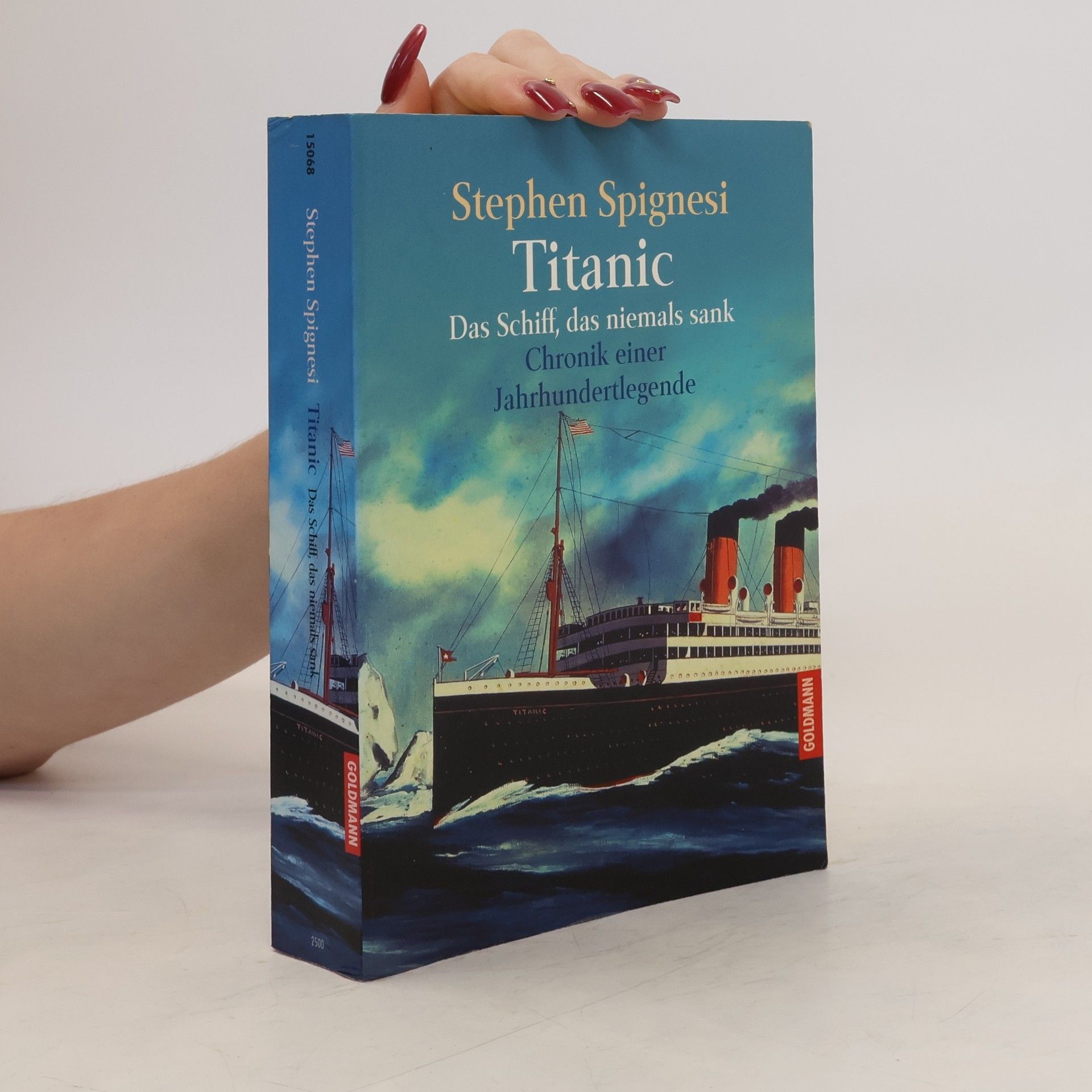 Stephen Spignesi Titanic - das Schiff, das niemals sank