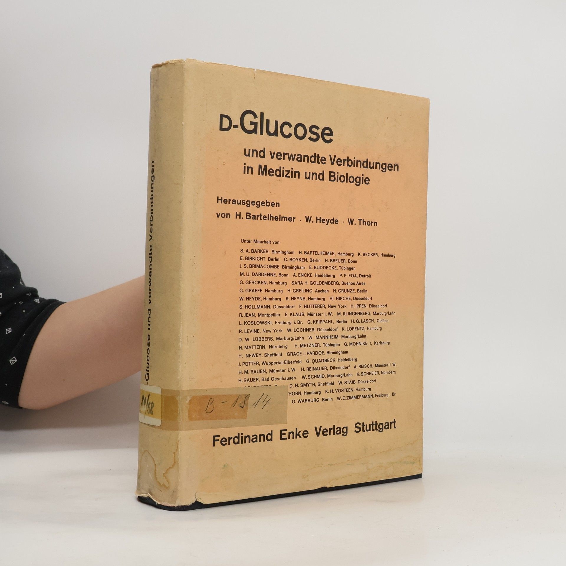 Heinrich Bartelheimer D-Glucose und verwandte Verbindungen in Medizin und Biologie