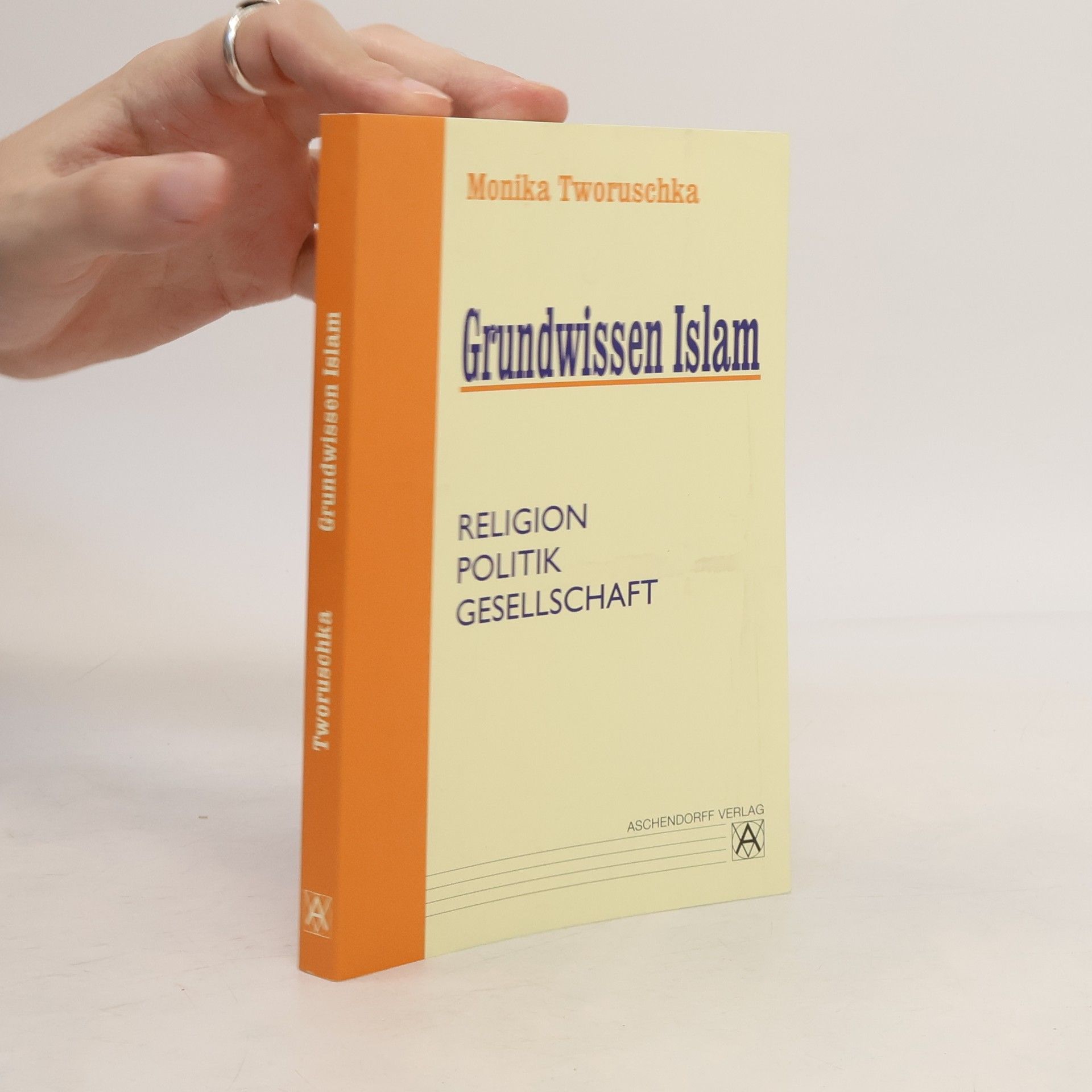 Monika Tworuschka Grundwissen Islam