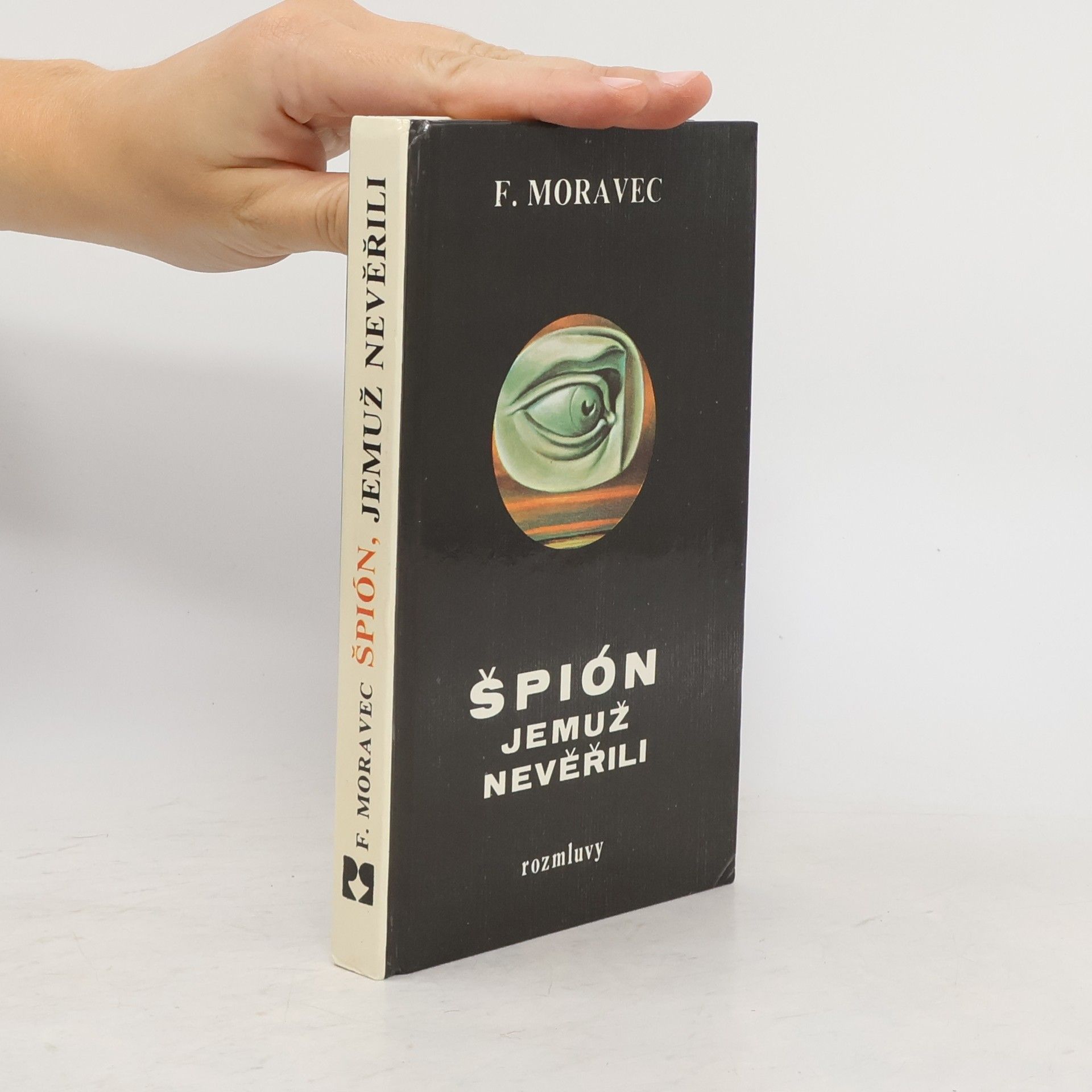 Hana Moravcová Disherová Špión, jemuž nevěřili