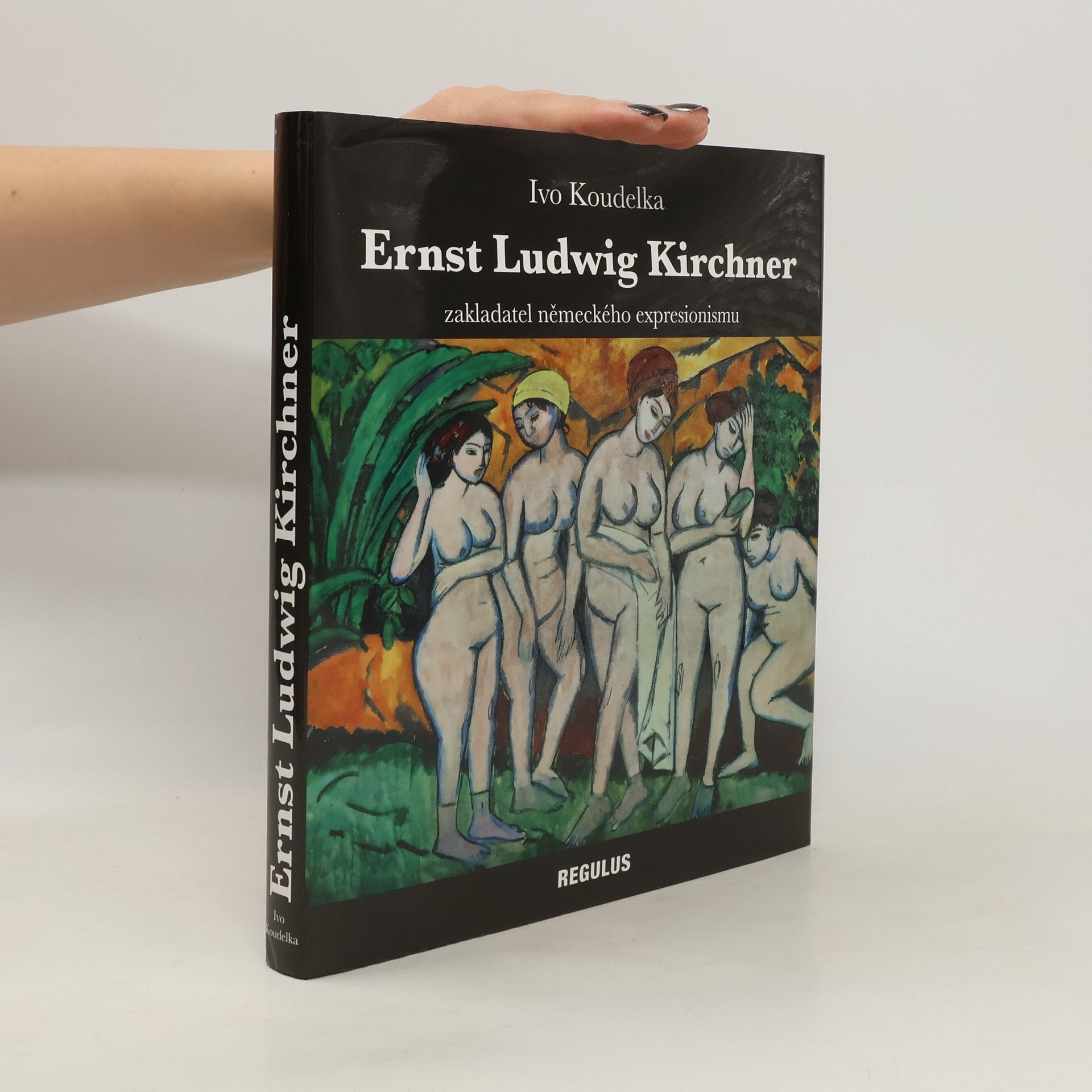 Ivo Koudelka Ernst Ludwig Kirchner : zakladatel německého expresionismu (1880-1938)