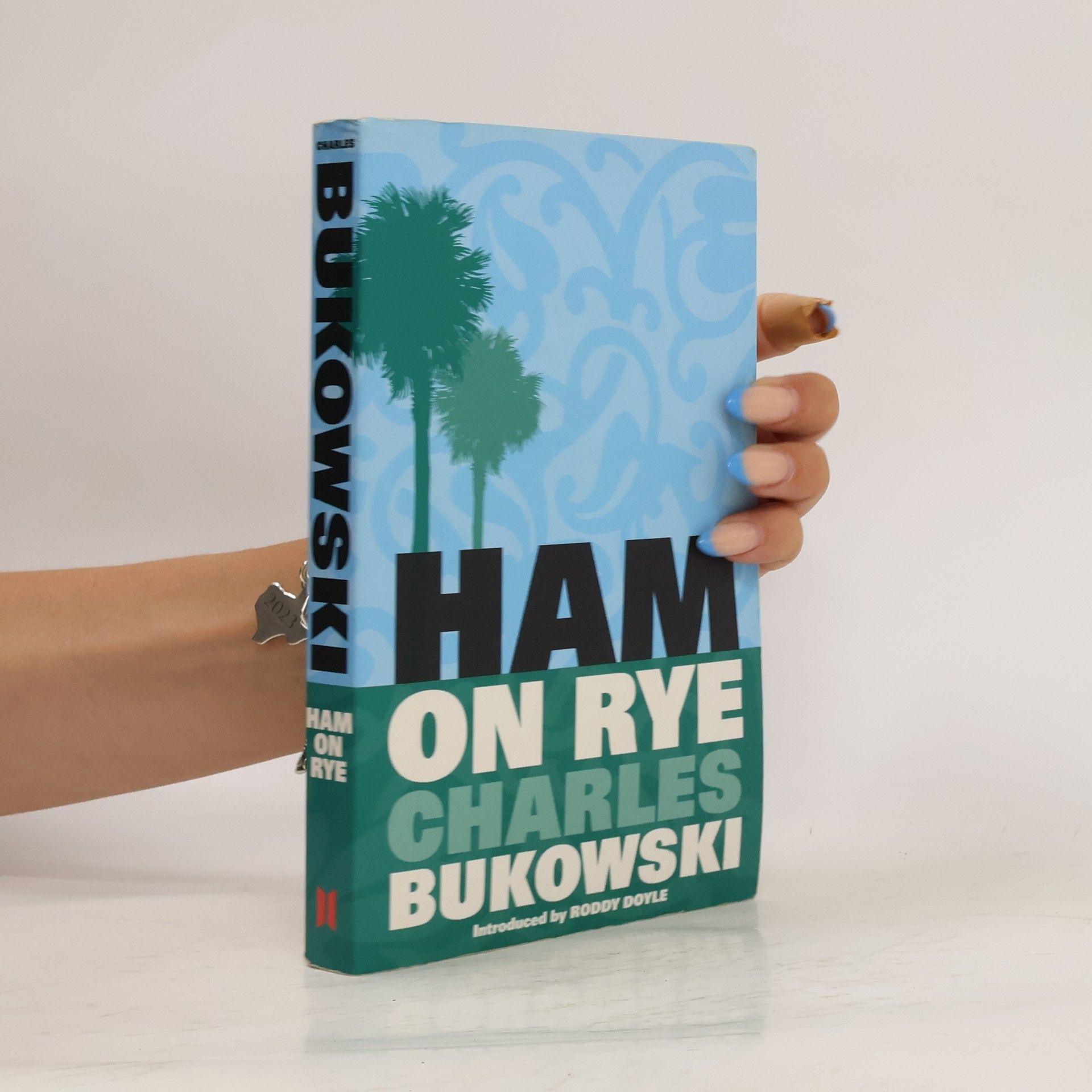 Charles Bukowski Ham On Rye