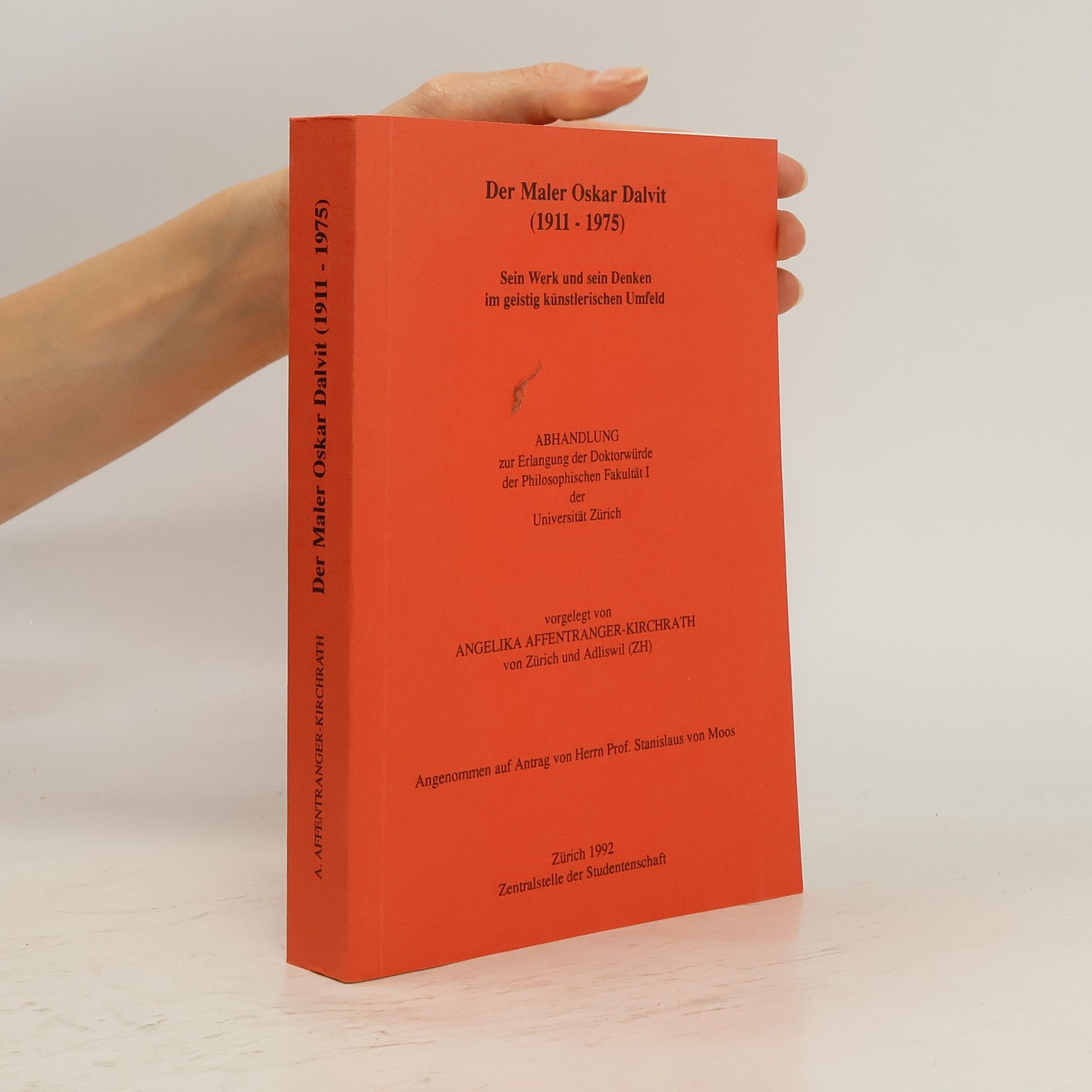 Autorenkollektiv Der Maler Oskar Dalvit : (1911-1975) : sein Werk und sein Denken im geistig künstlerischen Umfeld