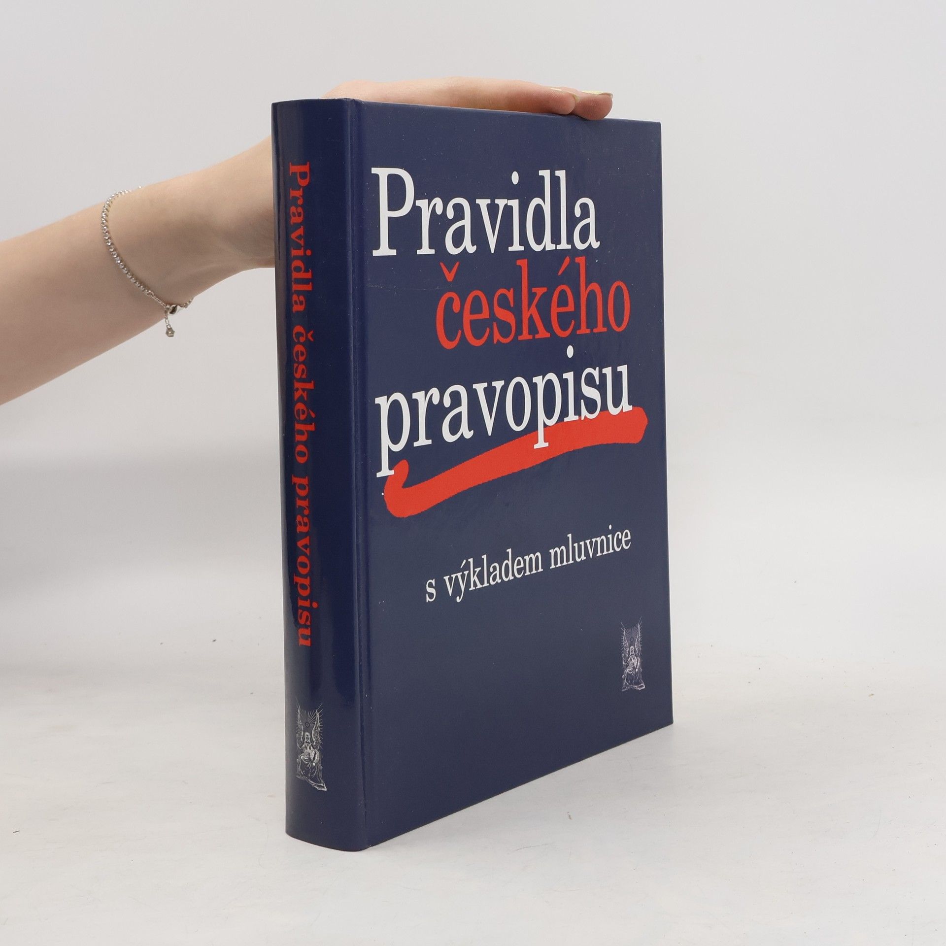 Collective Pravidla českého pravopisu s výkladem mluvnice