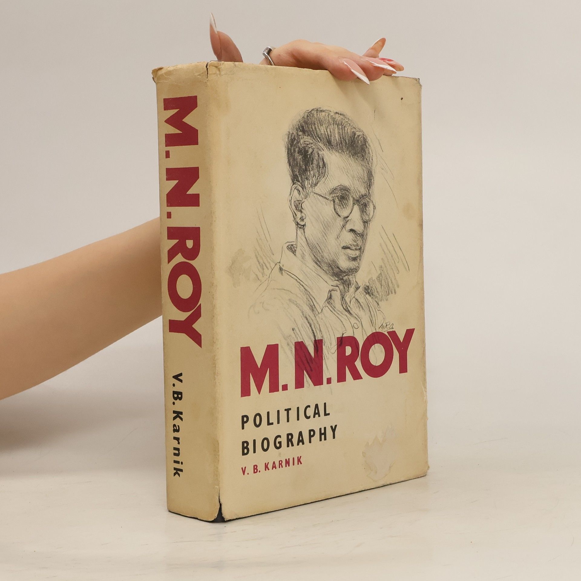 V. B. Karnik M. N. Roy. A Political Biography