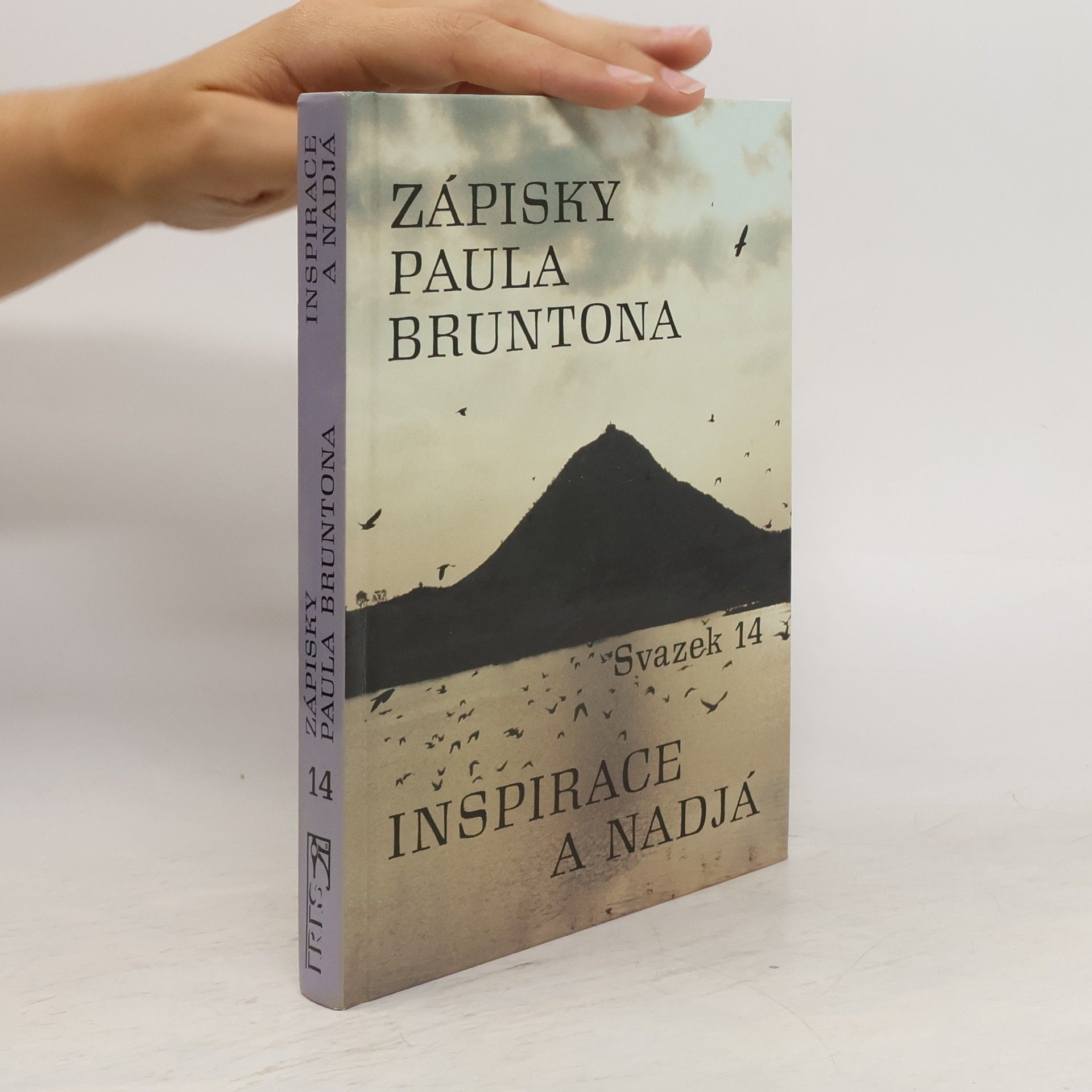 Paul Brunton Inspirace a Nadjá. Zápisky Paula Bruntona. (Svazek 14)