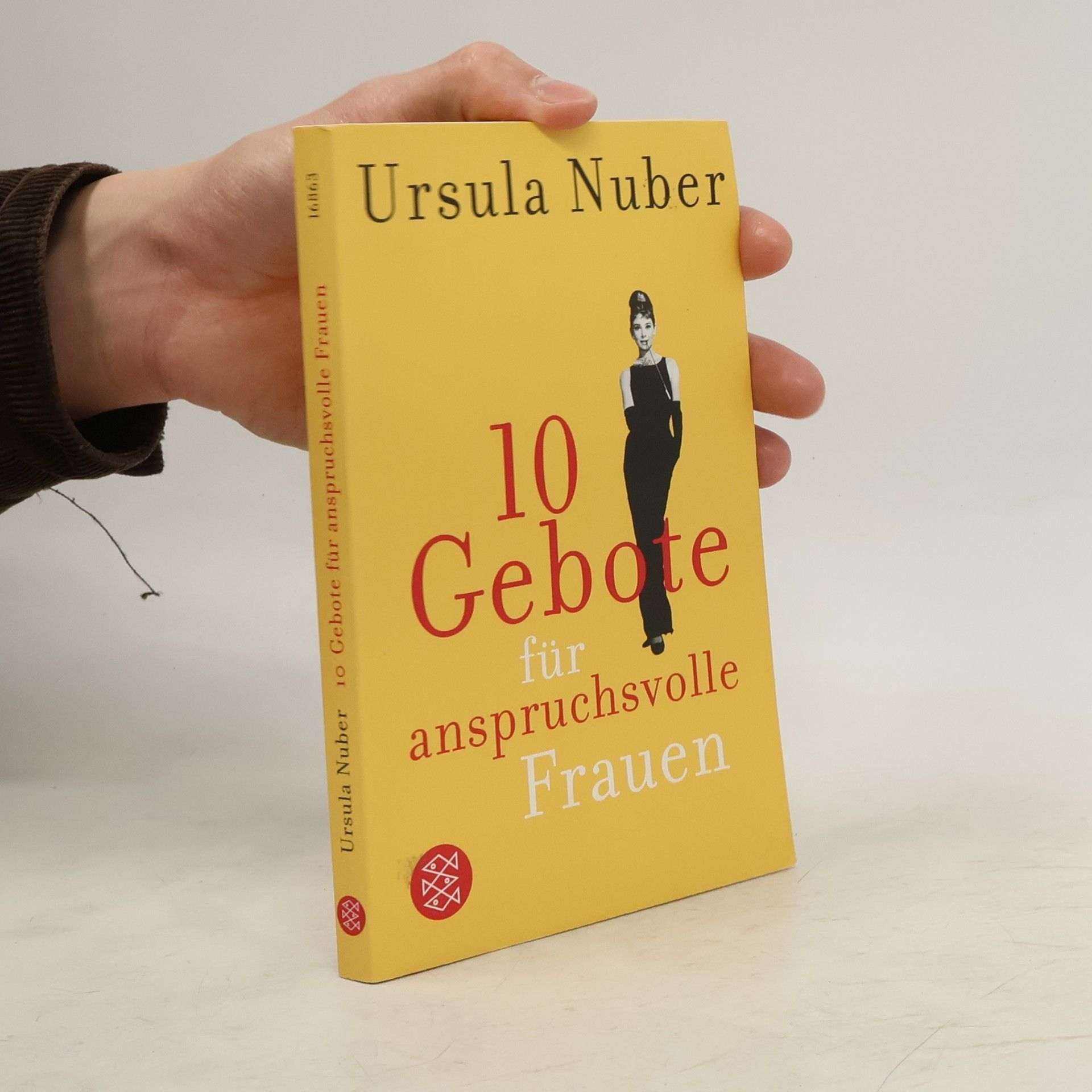 Ursula Nuber 10 Gebote für anspruchsvolle Frauen