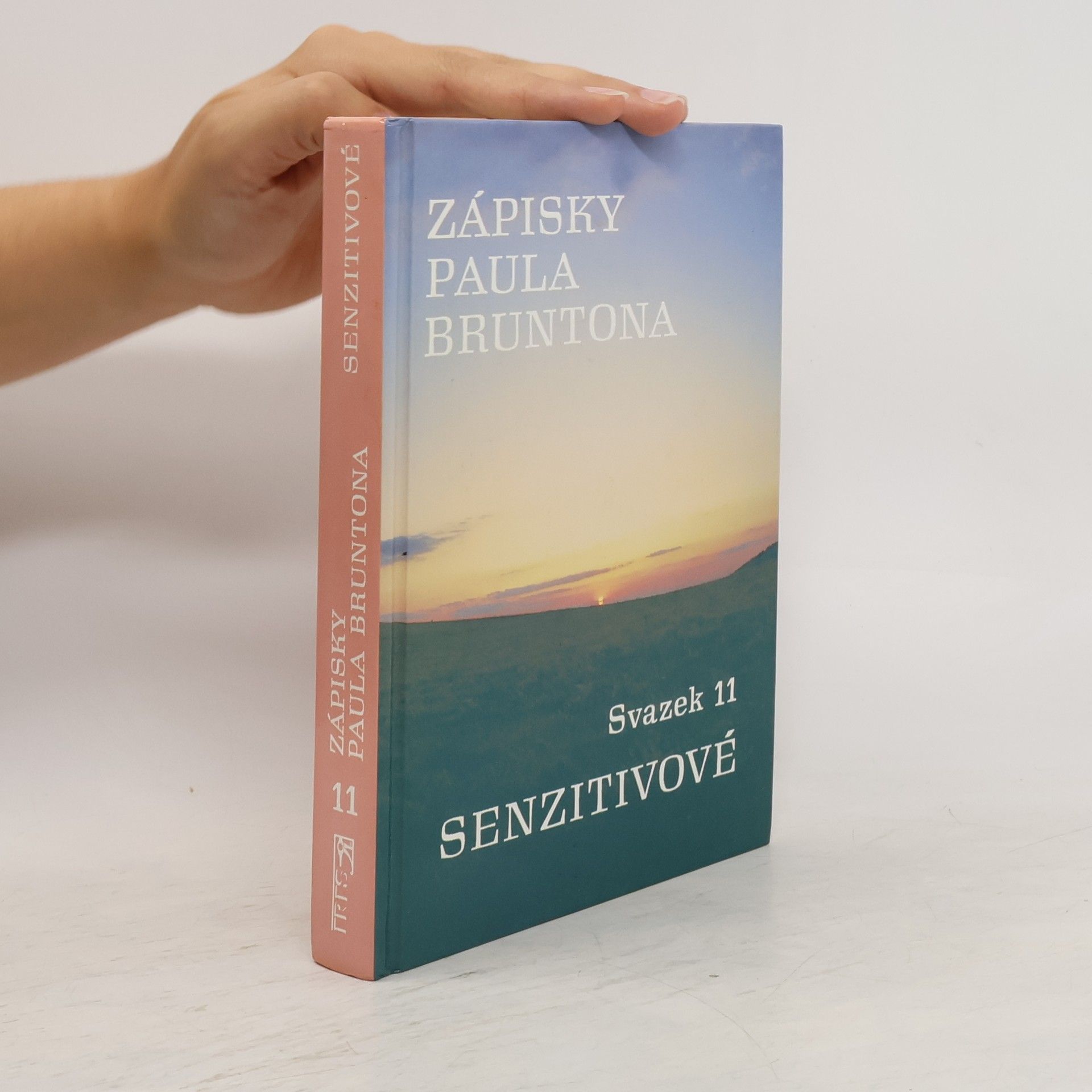 Paul Brunton Senzitivové. Zápisky Paula Bruntona. (Svazek 11)