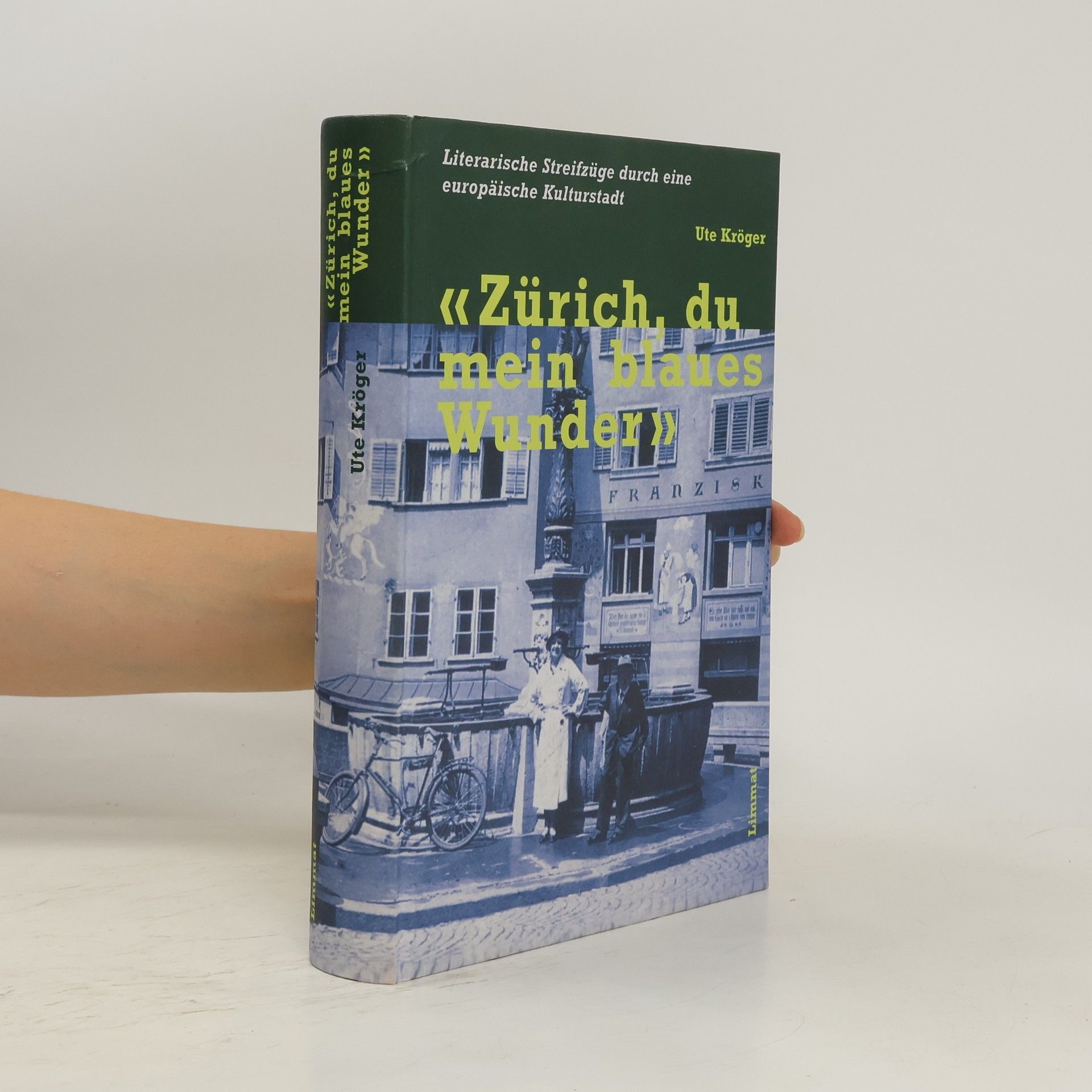 Ute Kröger "Zürich, du mein blaues Wunder"