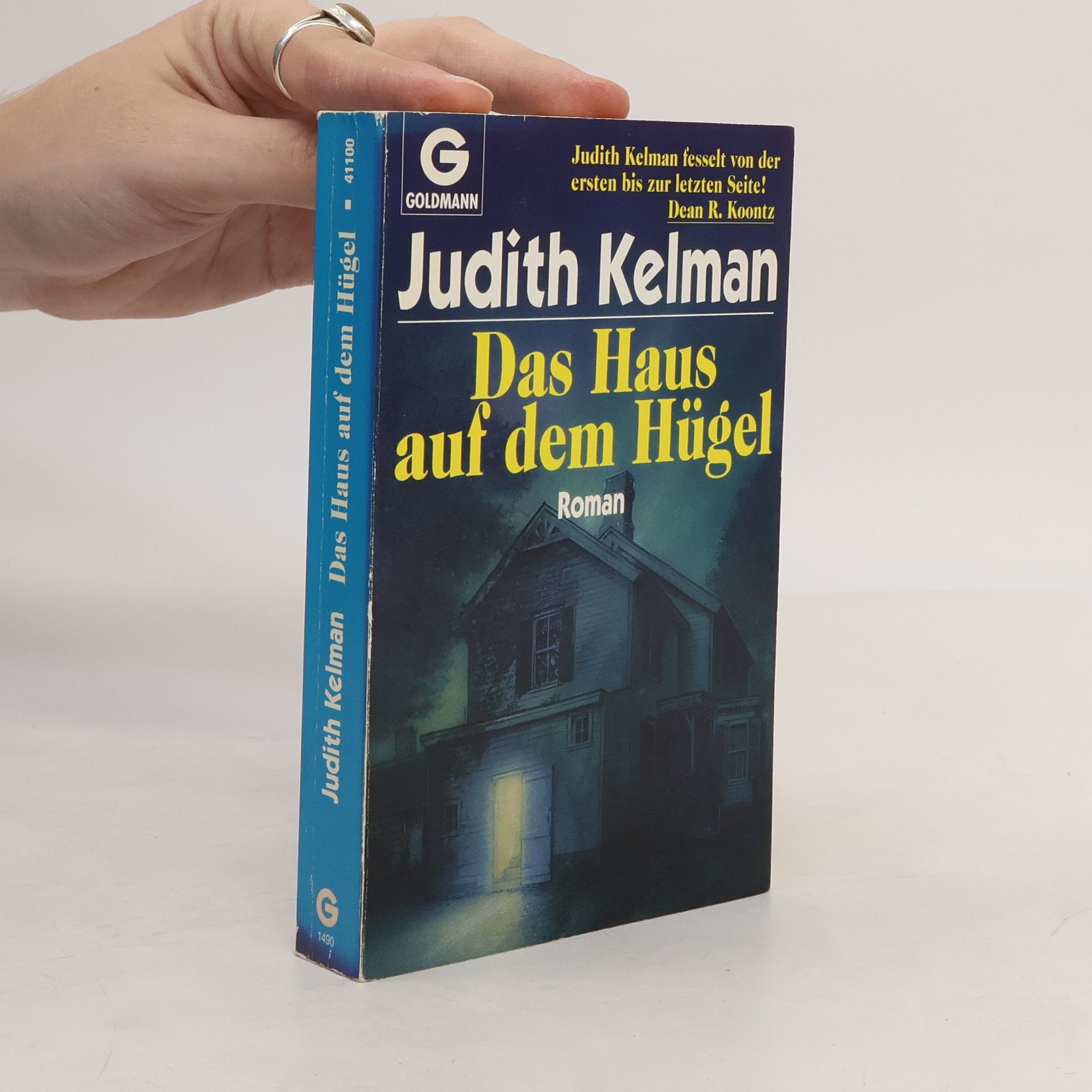 Judith Kelman Das Haus auf dem Hügel. Roman.