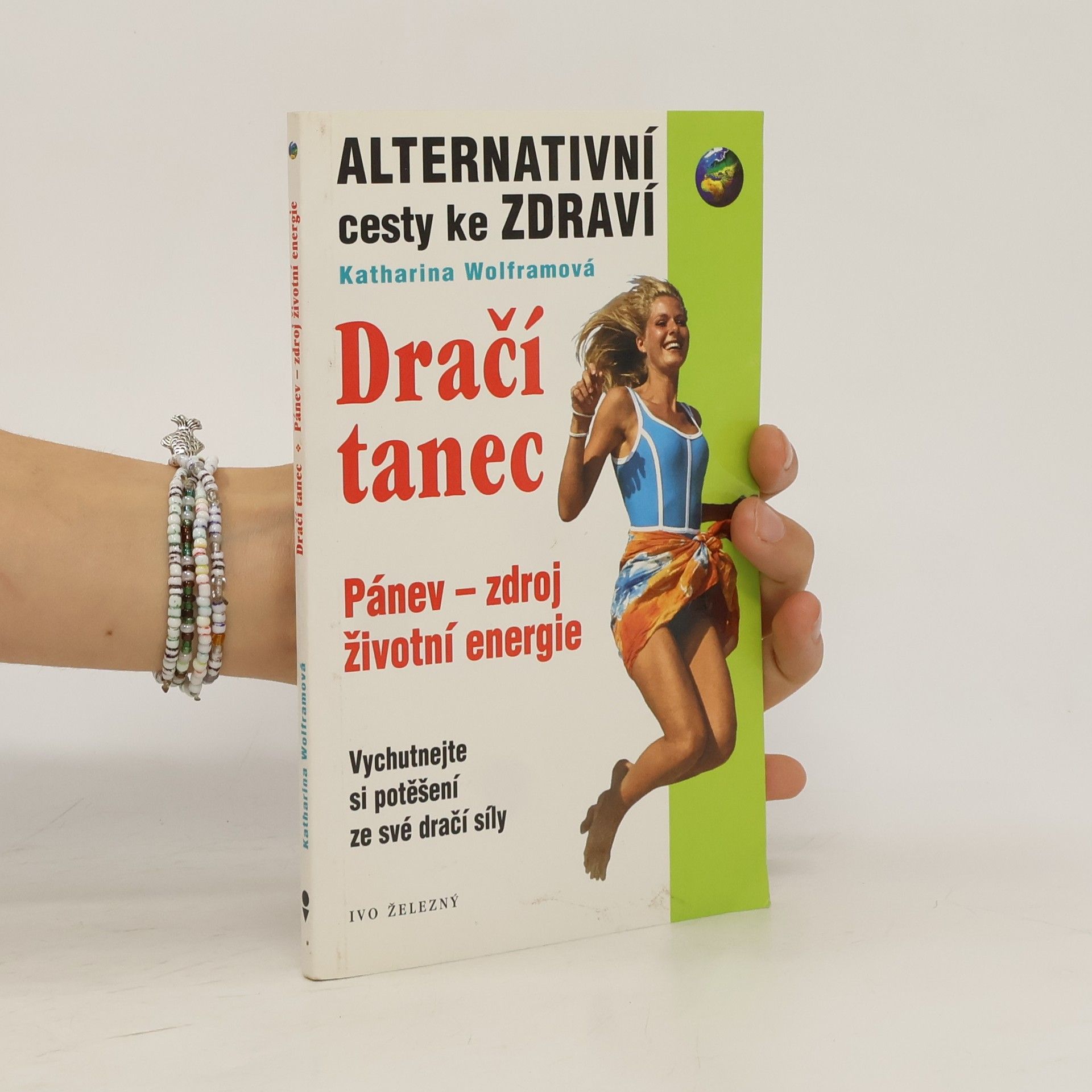 Katharina Wolfram Dračí tanec. Pánev - zdroj životní energie.
