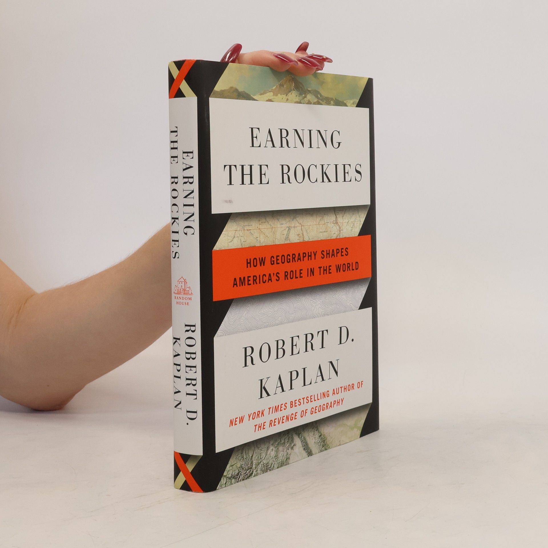 Robert D. Kaplan Earning the Rockies