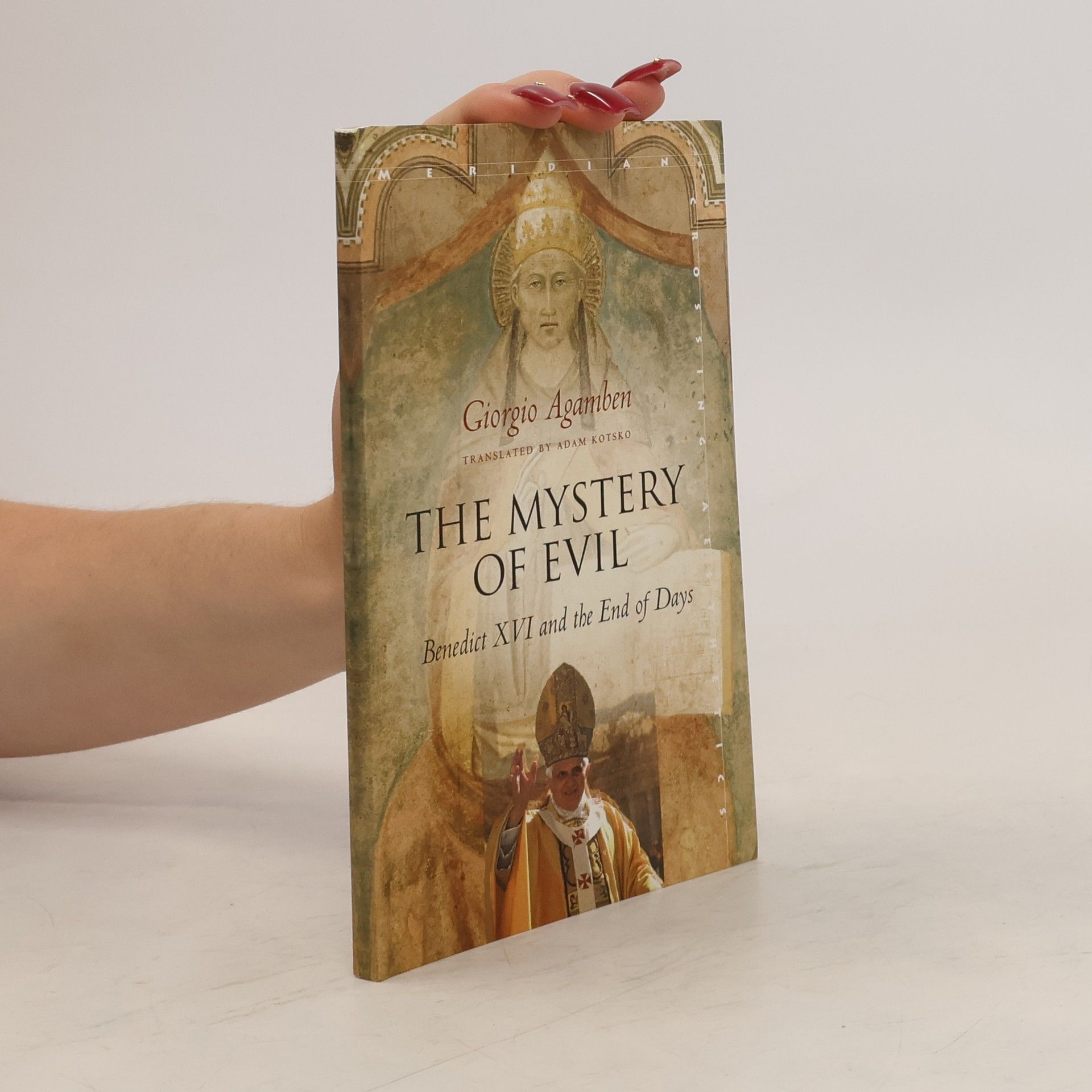 Giorgio Agamben The Mystery of Evil