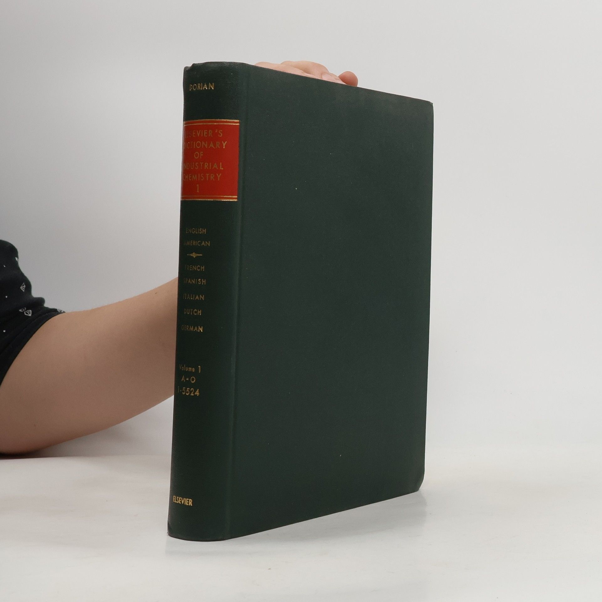 Collectif d'auteurs Elsevier´s Dictionary of Industrial Chemistry. Volume 1: A-O