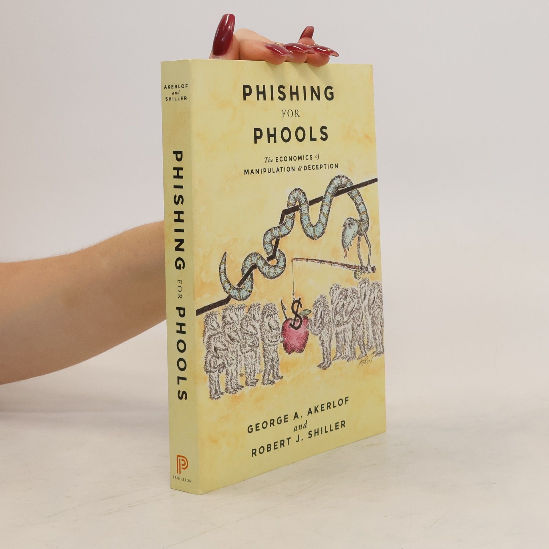 George A. Akerlof Phishing for Phools