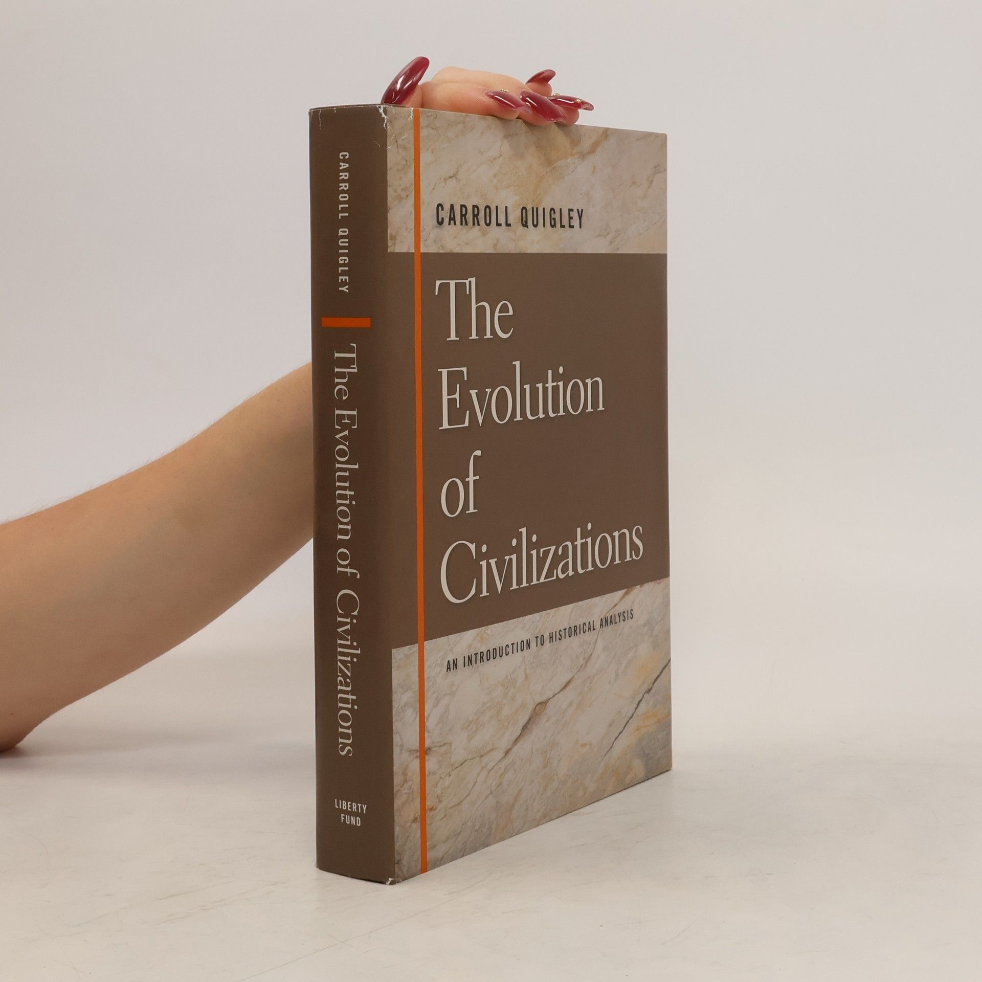Carroll Quigley The Evolution of Civilizations